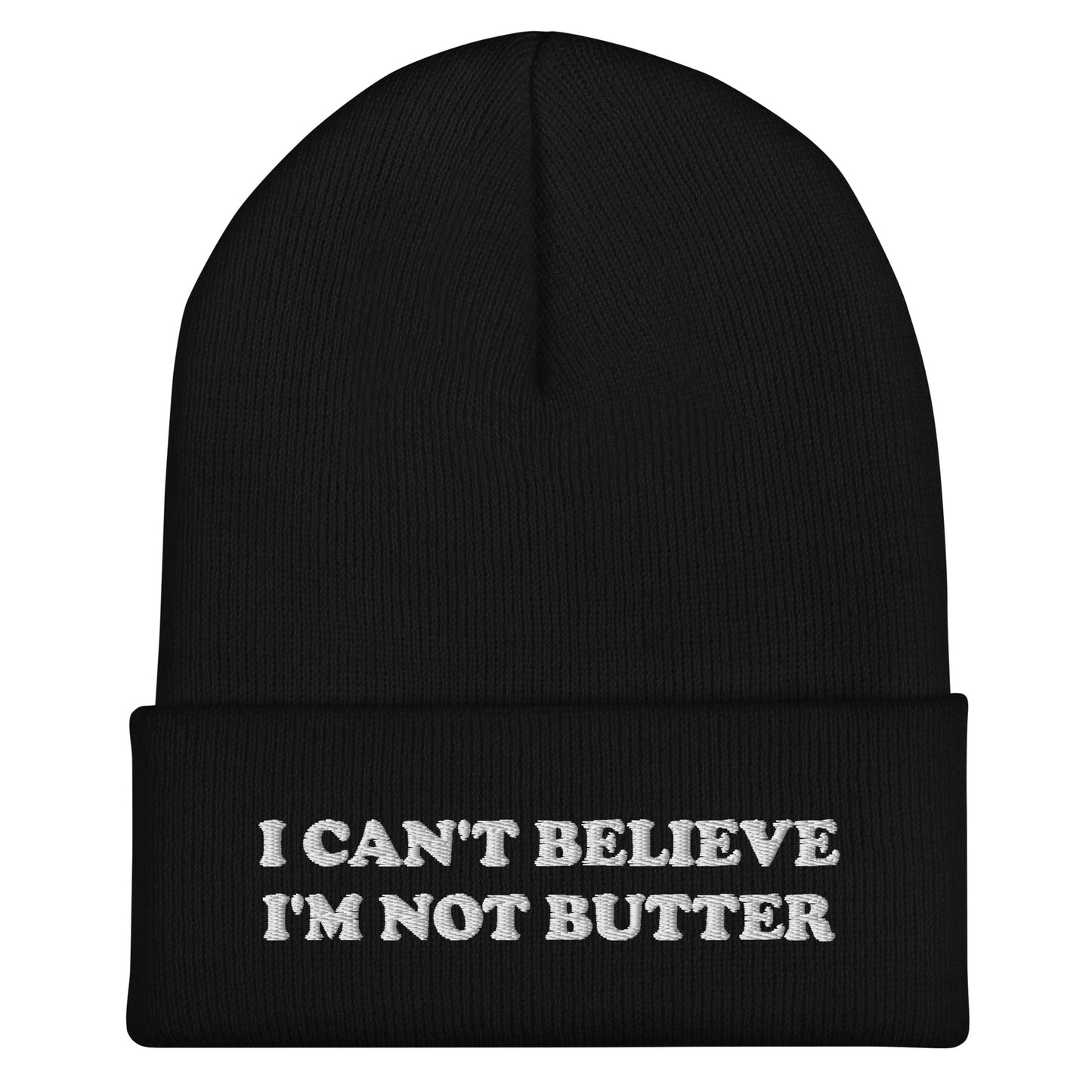 I Can't Believe I'm Not Butter Cuffed Beanie