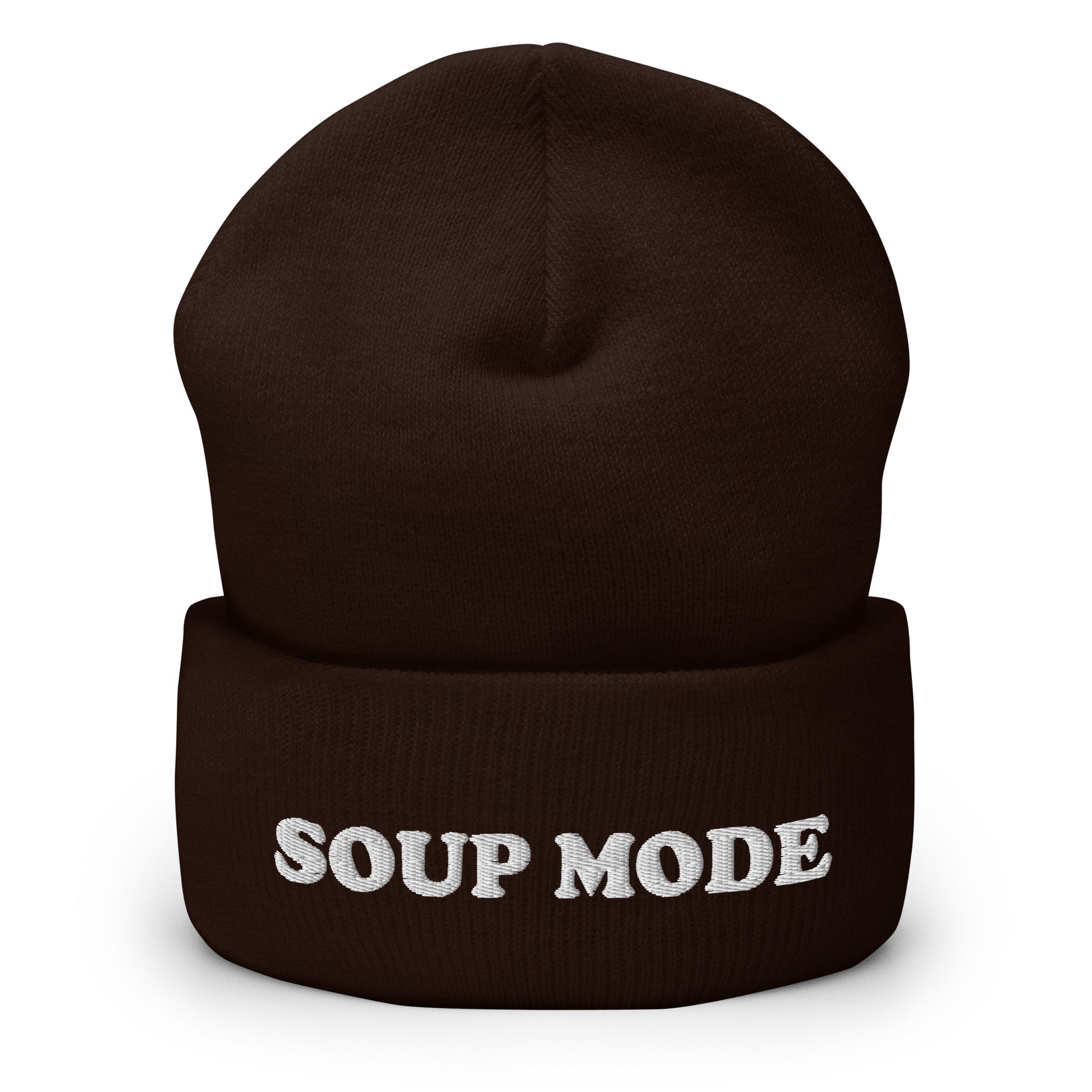 Brown Soup Mode Hat - It's always soup season in our Soup Mode Beanie! It's warm, cozy and embroidered just for you. A funny winter hat for soup lovers and foodies of all kinds. Eat your favorite soup in style or give it as a gift for a soup enthusiast! Looking for something personalized? A different embroidery color? Shoot us an email! 