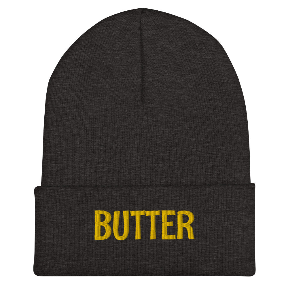 Dark Gray Butter Beanie from Nina's Funky Shop - Do you love butter? Looking for a funny gift? Our Butter Beanie is warm, cozy and the perfect funny winter hat for foodies of all kinds. It comes in a variety of colors with "butter", expertly embroidered across the front. A statement hat for butter lovers, designed by Nina and made just for you!