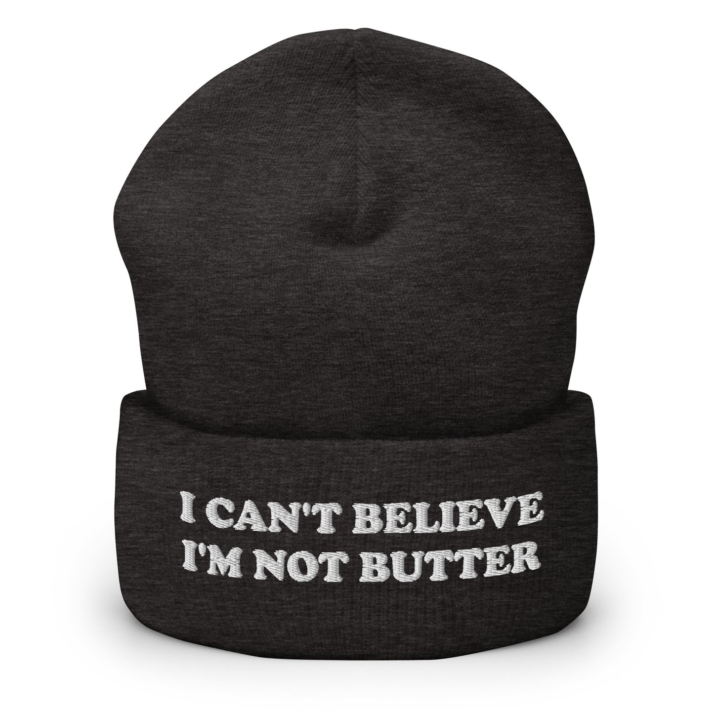 I Can't Believe I'm Not Butter Cuffed Beanie