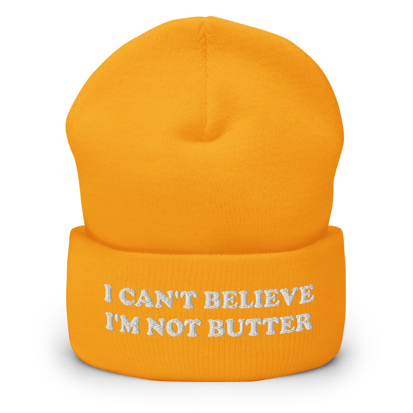 I Can't Believe I'm Not Butter Cuffed Beanie