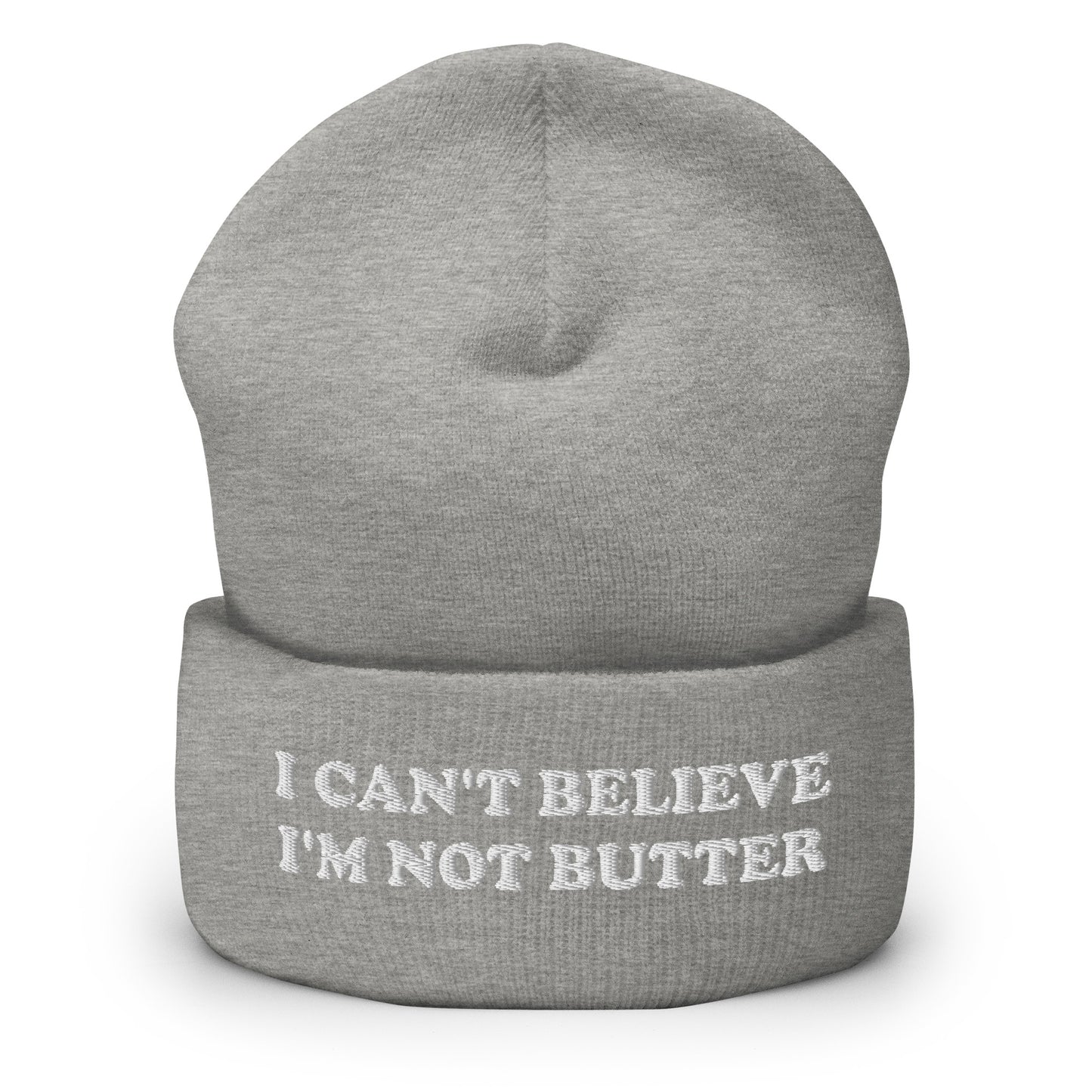 I Can't Believe I'm Not Butter Cuffed Beanie