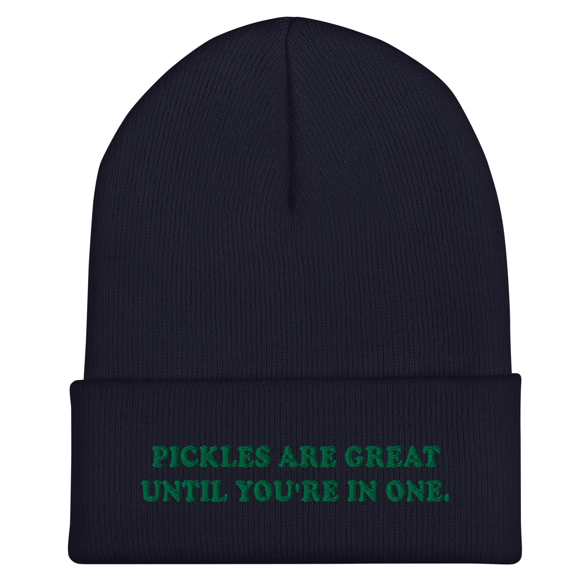 Navy Beanie for Pickle Lovers - Love pickles? This pickle saying beanie is just what you need. It's a cozy cuffed beanie with a carefully embroidered design. A funny beanie for everyday streetwear or a gift for pickle enthusiasts and beyond.