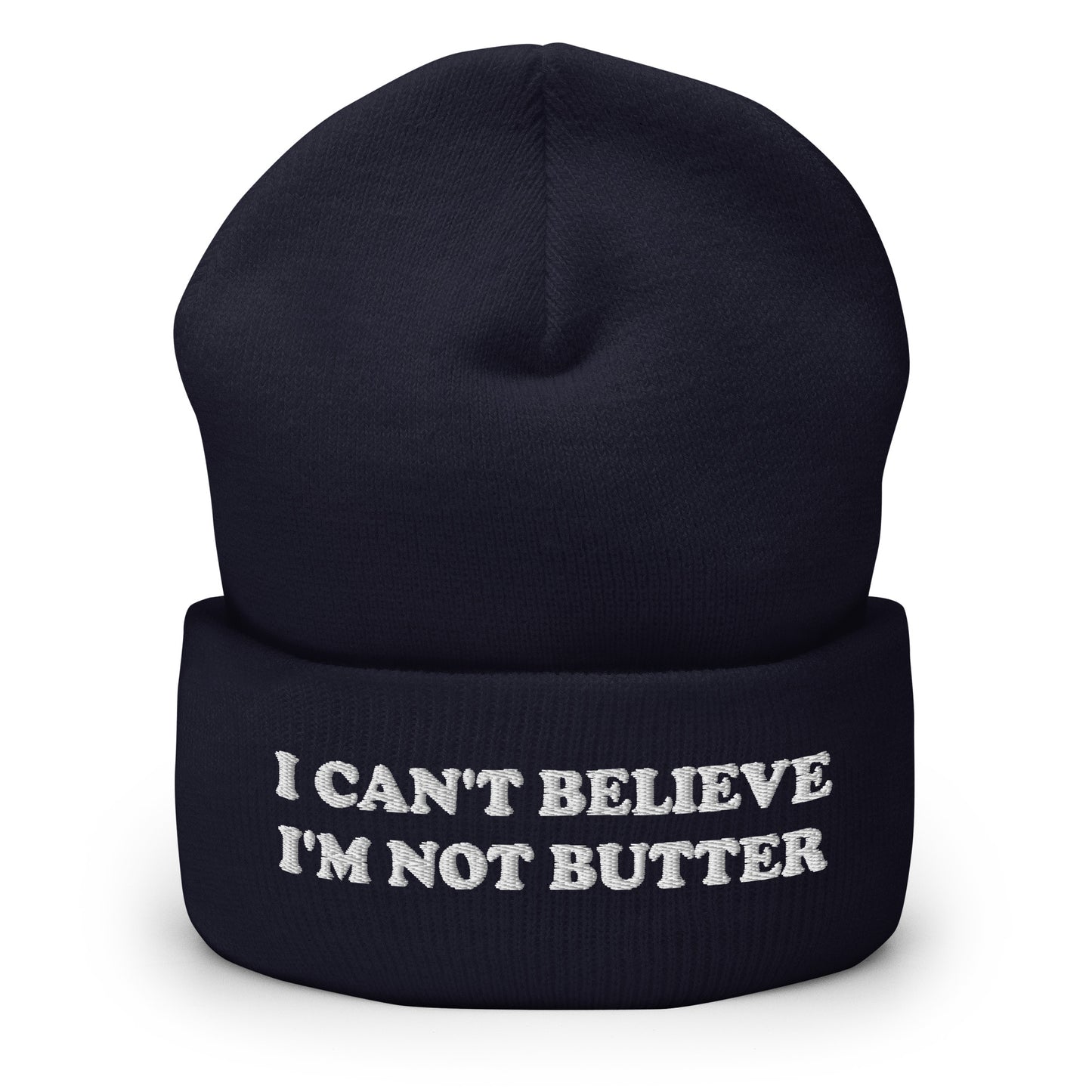 I Can't Believe I'm Not Butter Cuffed Beanie