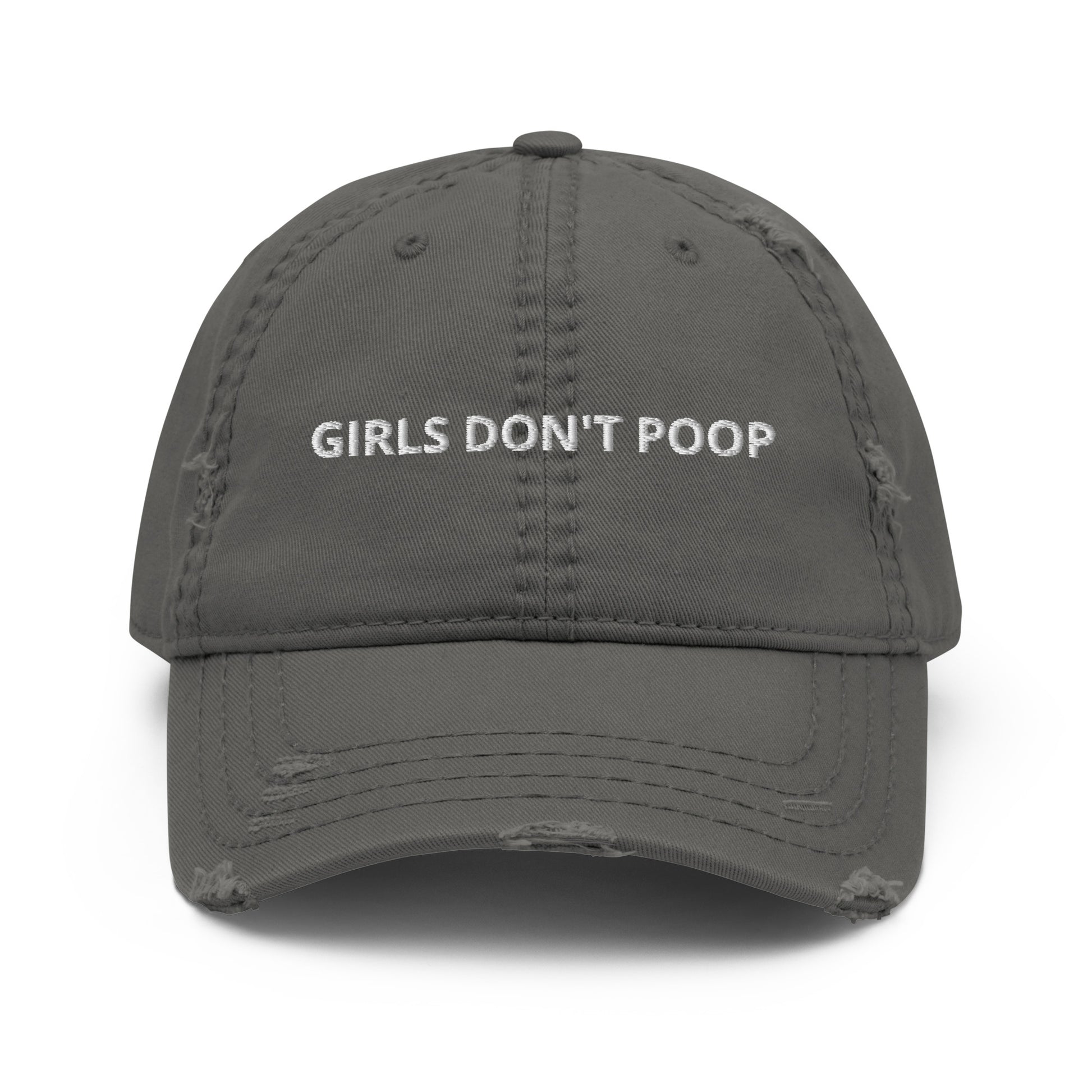 Dark Gray Girls Don't Poop Hat - Our Girls Don't Poop Hat is just what you need to elevate your everyday style! This funny dad hat is comfortable and comes in a variety of colors with "Girls Don't Poop", expertly embroidered on the front. It's a weird accessory and makes a perfect funny gift for your poop shy friend. Designed by Nina and made just for you!