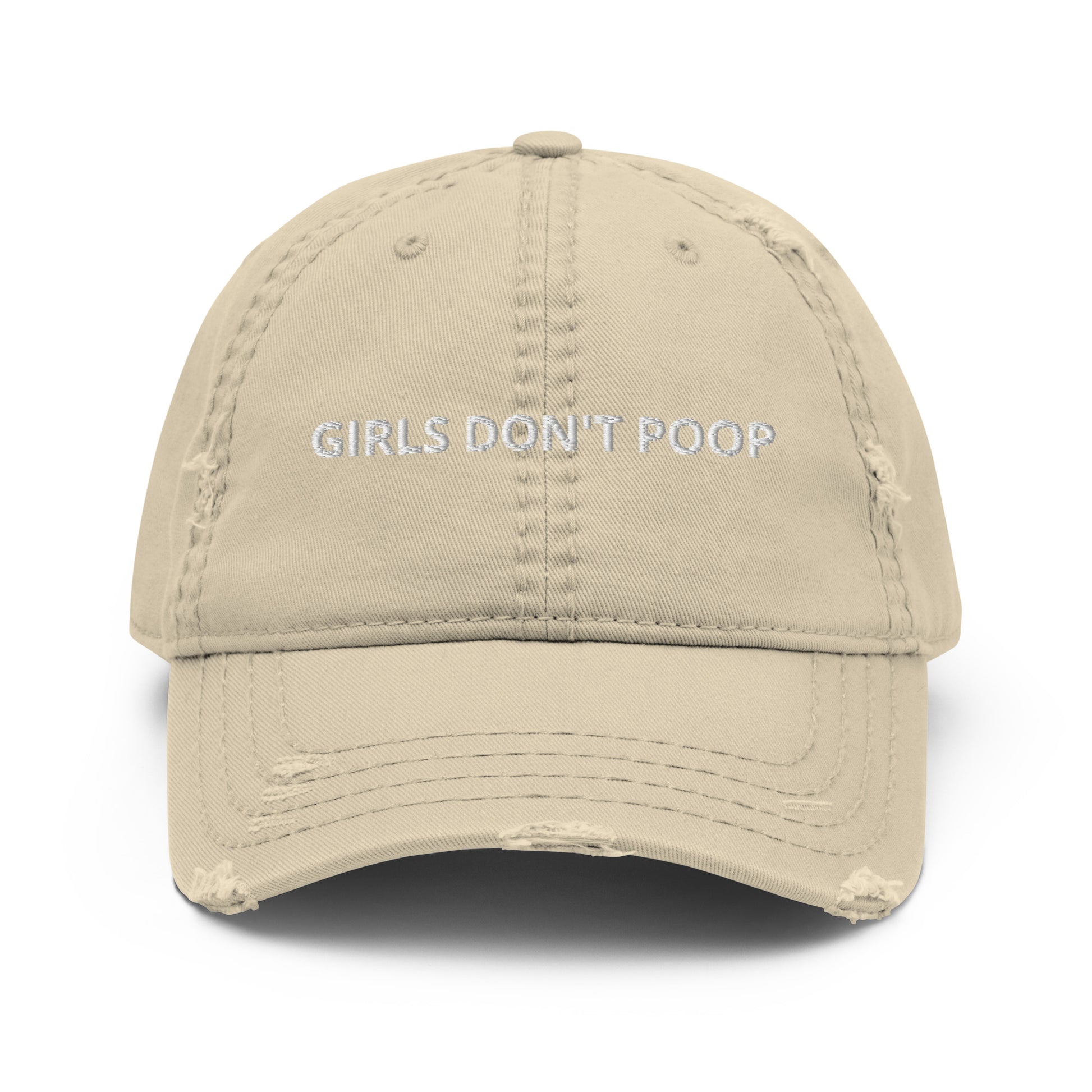 Khaki Girls Don't Poop Hat - Our Girls Don't Poop Hat is just what you need to elevate your everyday style! This funny dad hat is comfortable and comes in a variety of colors with "Girls Don't Poop", expertly embroidered on the front. It's a weird accessory and makes a perfect funny gift for your poop shy friend. Designed by Nina and made just for you!