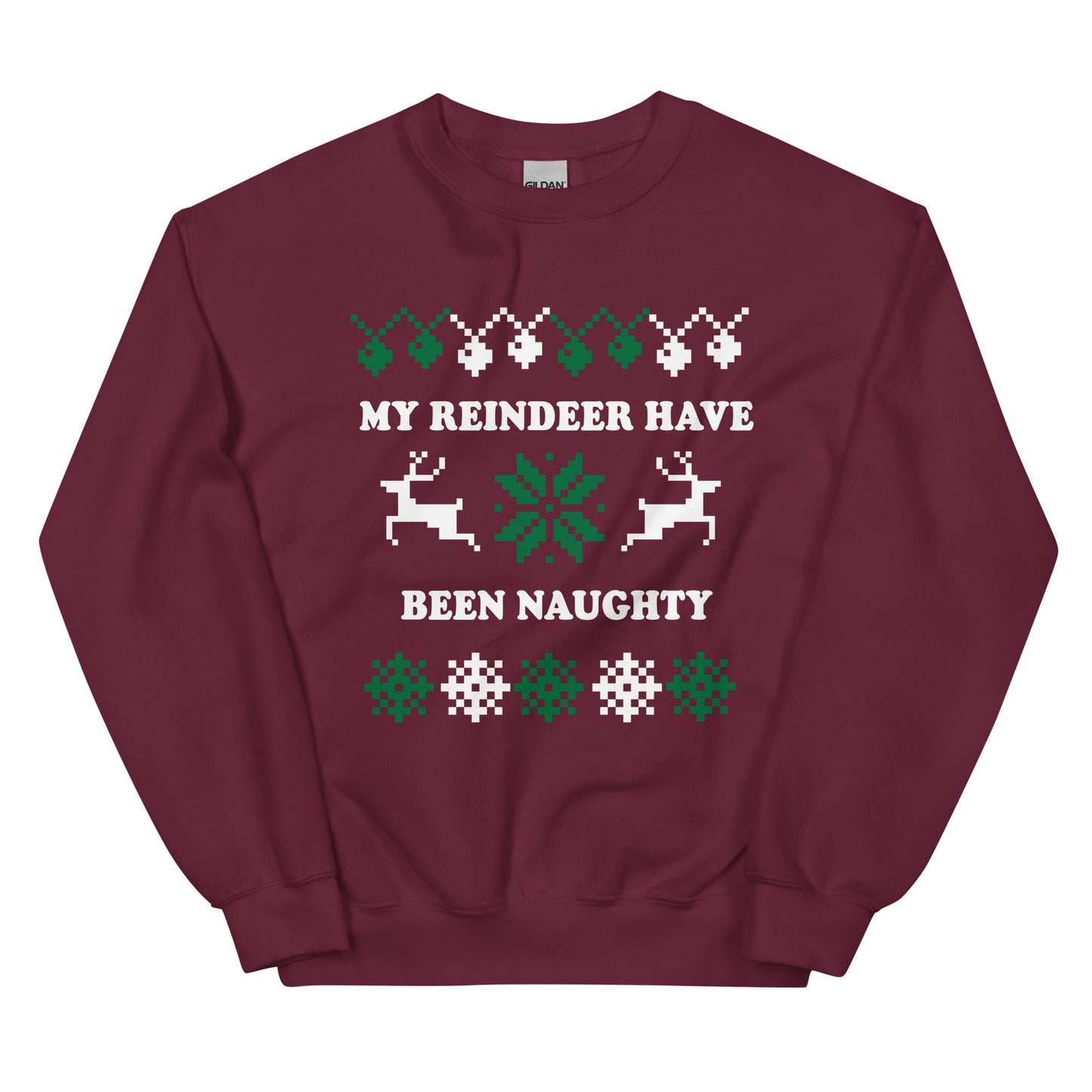 Maroon My Reindeer Have Been Naughty Christmas Sweatshirt