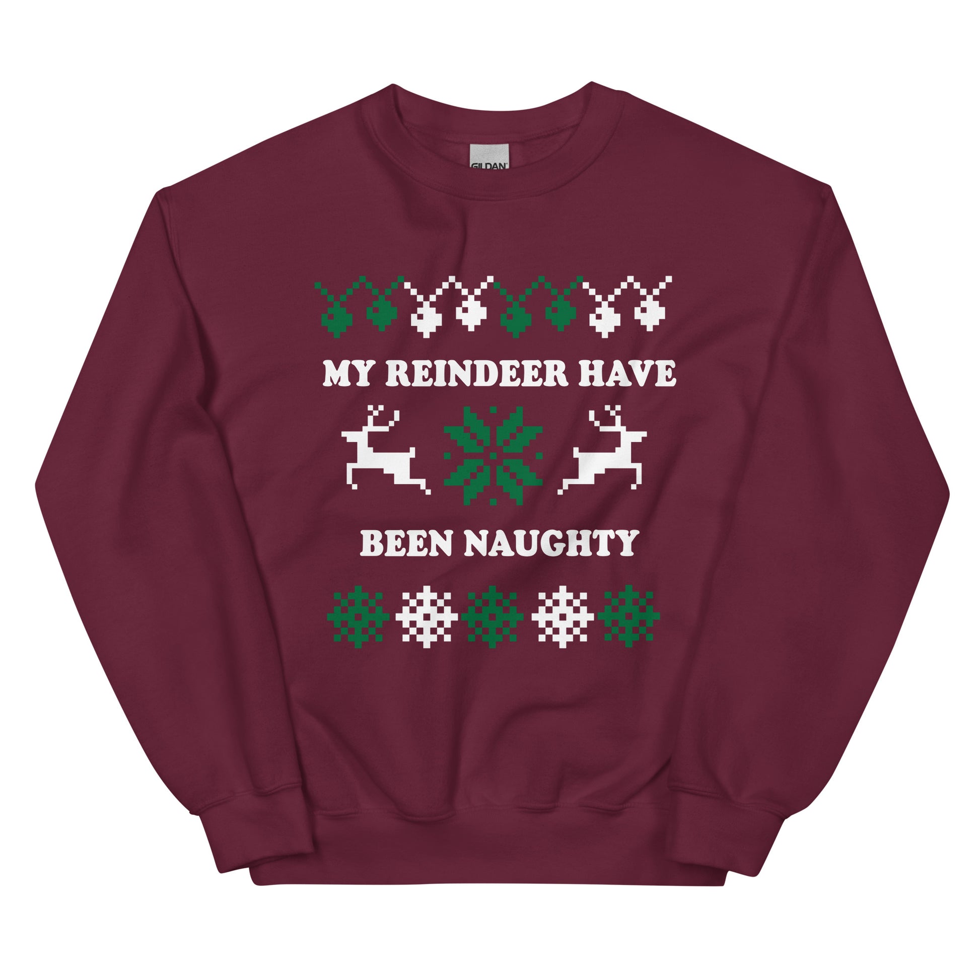 Maroon My Reindeer Have Been Naughty Christmas Sweatshirt