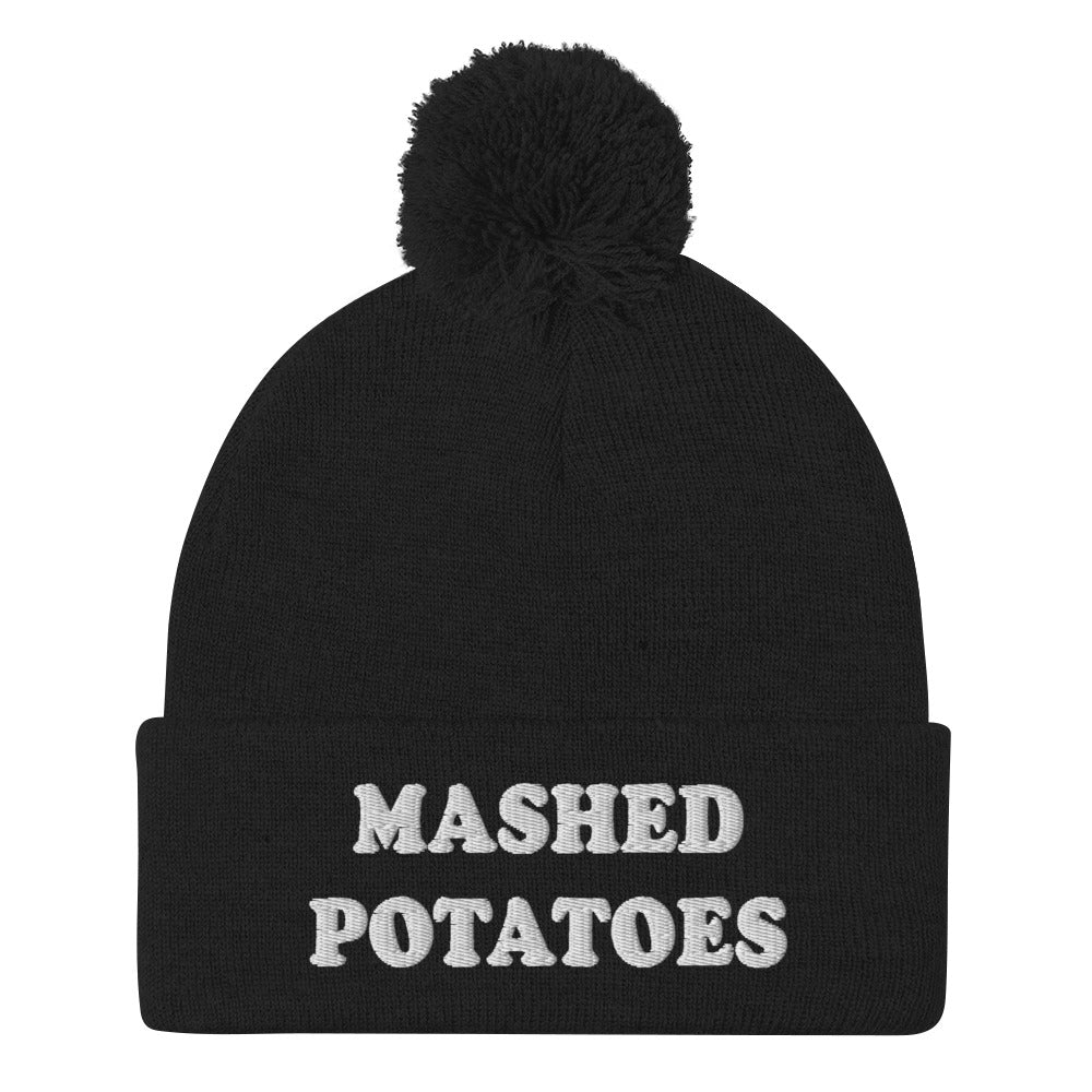 Black  Mashed Potatoes Beanie - Our Mashed Potatoes Beanie is comfortable, warm and expertly embroidered just for you. It's a funny beanie with a pom pom on top. The perfect hat for mashed potato lovers and foodies of all kinds. Wear it as everyday streetwear or give it as a gift for your favorite mashed potato enthusiast!