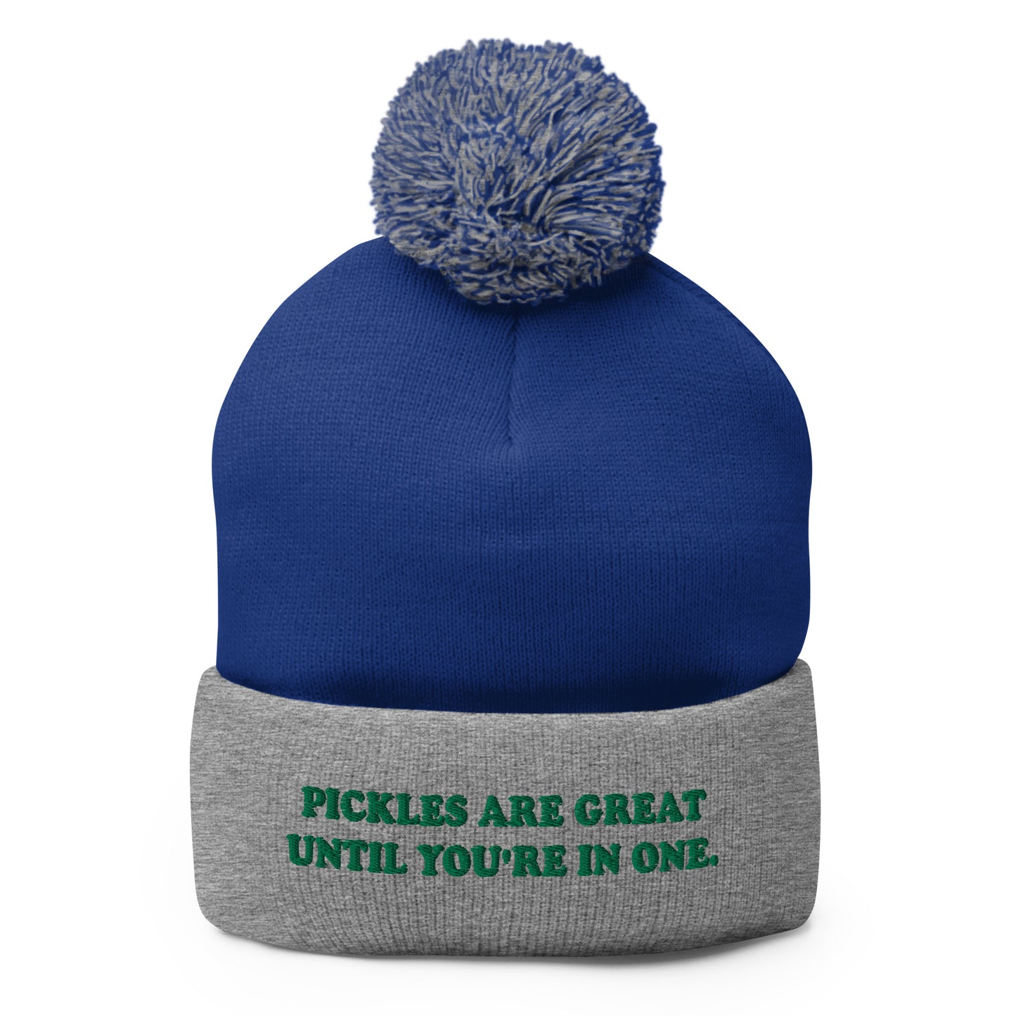 Pickles Are Great Until You're In One Beanie