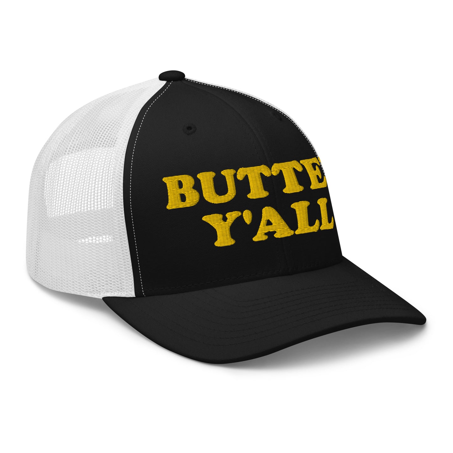 Black and white Butter Hat - Are you a butter enthusiast? Looking for a funny gift? Our Butter Y'all Hat is comfortable and made just for you. It comes in a variety of colors with a funny butter phrase, expertly embroidered on the front. Make a statement and eat your favorite buttery foods in our butter y'all trucker hat.  Edit alt text