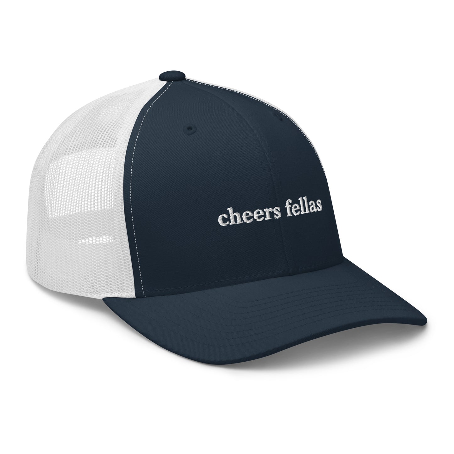 Cheers Fellas Trucker Hat