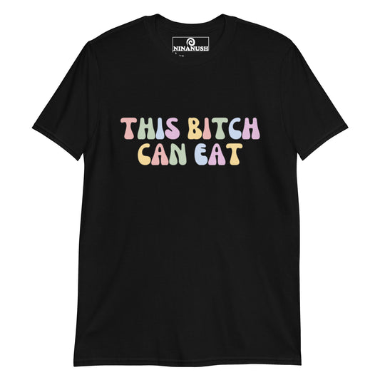 Black this bitch can eat t-shirt - This bitch can eat! This Unisex food enthusiast shirt is soft, comfortable, designed for people who love to eat and made just for you. Make a statement and eat your heart out in our "This Bitch Can Eat" cotton graphic tee. It's a funny everyday foodie t-shirt or a perfect funny gift for a fellow food loving bitch.