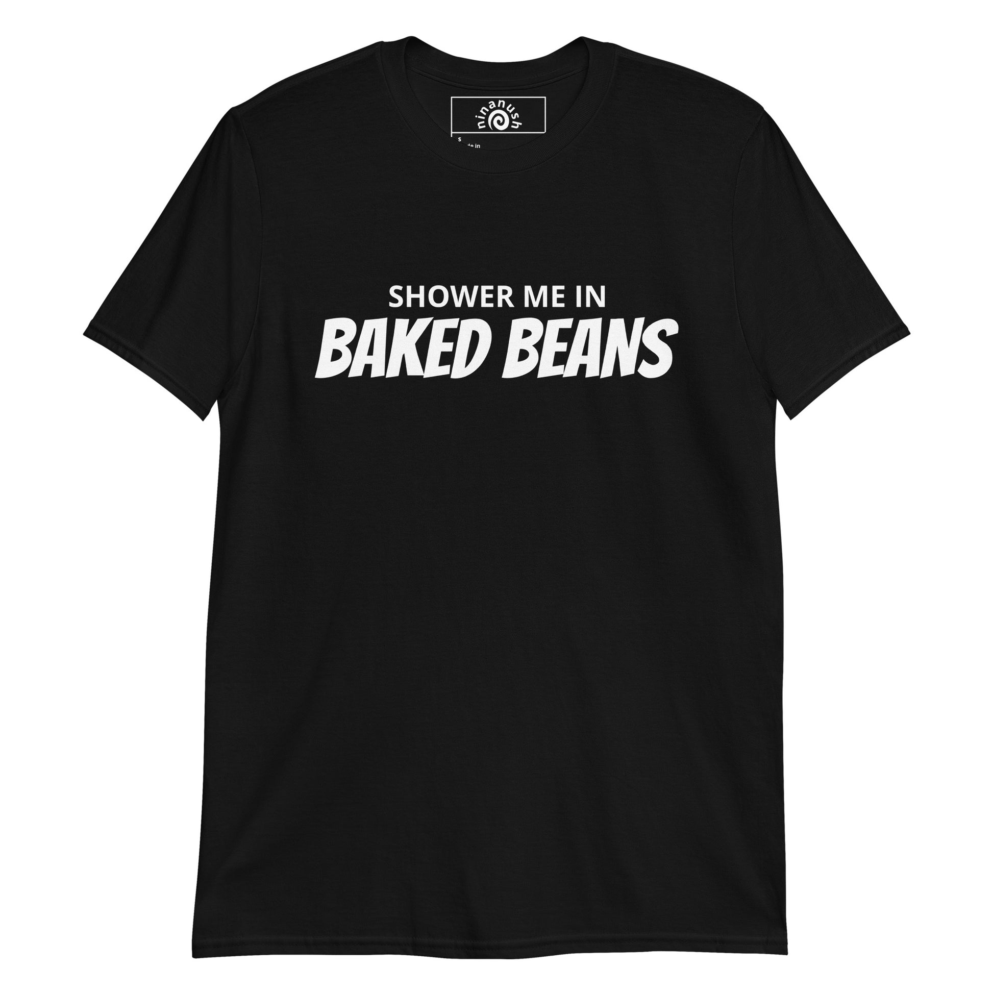 Black Shower me in baked beans T-shirt from Nina's Funky Shop by ninanush - Love baked beans? Looking for a funny gift for a foodie? Our Shower Me in Baked Beans T-shirt is soft, comfortable and just what you need. It's a unisex crewneck t-shirt that comes in a variety of colors with "Shower Me In Baked Beans", expertly printed on the front. This sweatshirt is customizable!