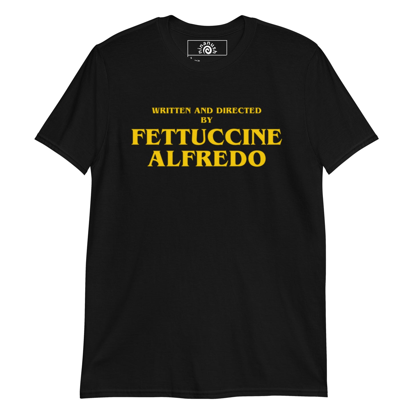 Written And Directed By Fettuccine Alfredo T-Shirt