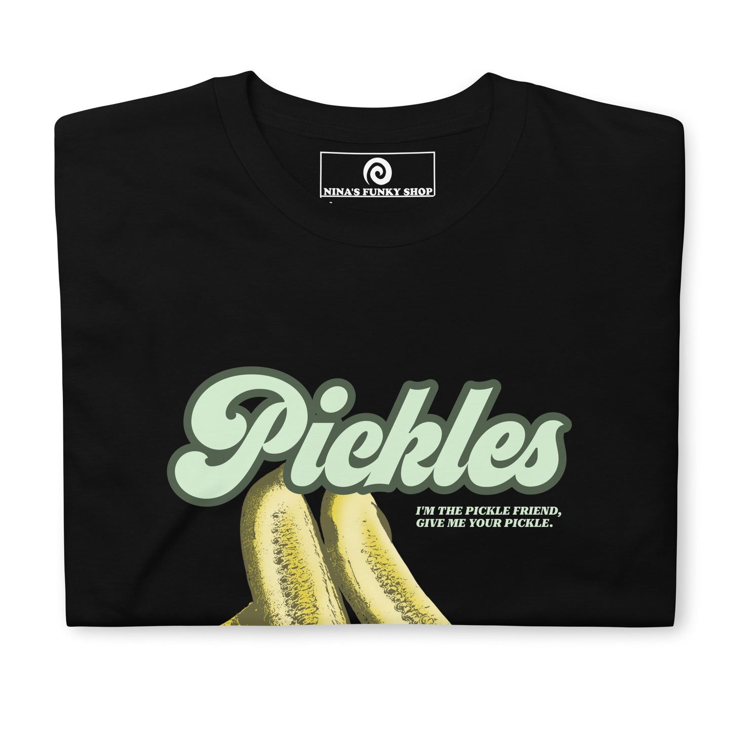 Black Pickle Shirt with Green Pickle Design - I'm the pickle friend, give me your pickle - Eat pickles in style with this quirky t-shirt for pickle enthusiasts and foodies. It's a classic cotton t-shirt with a funny quote about pickles printed on the front in pickle green. If you're a passionate pickle aficionado, this funny foodie shirt is just what you need.