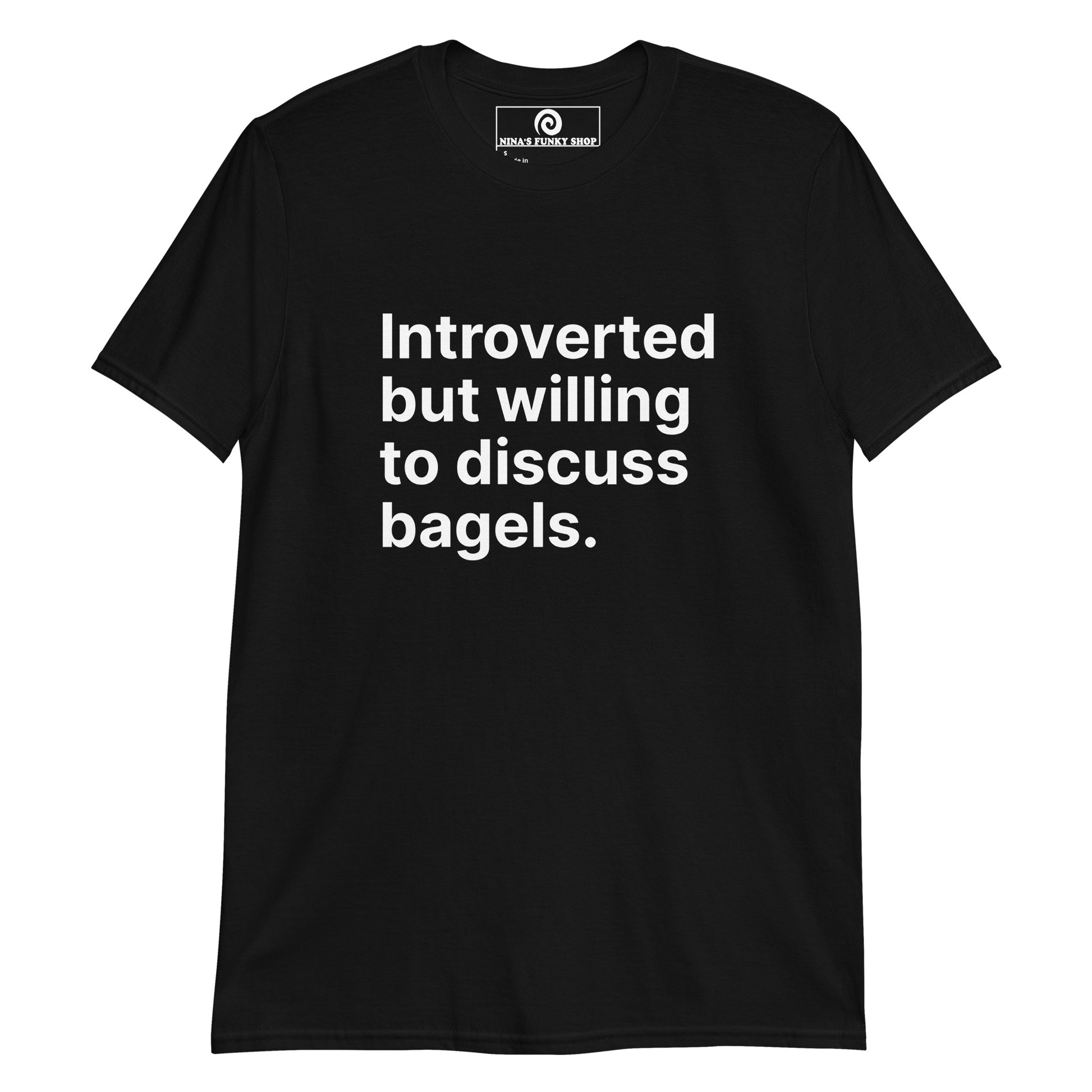 Black Bagels T-Shirt - Are you an introvert? Love bagels? This funny foodie t-shirt might be just what you need. It's a classic cotton tee with a bagel saying for bagel enthusiasts, expertly printed on the front.