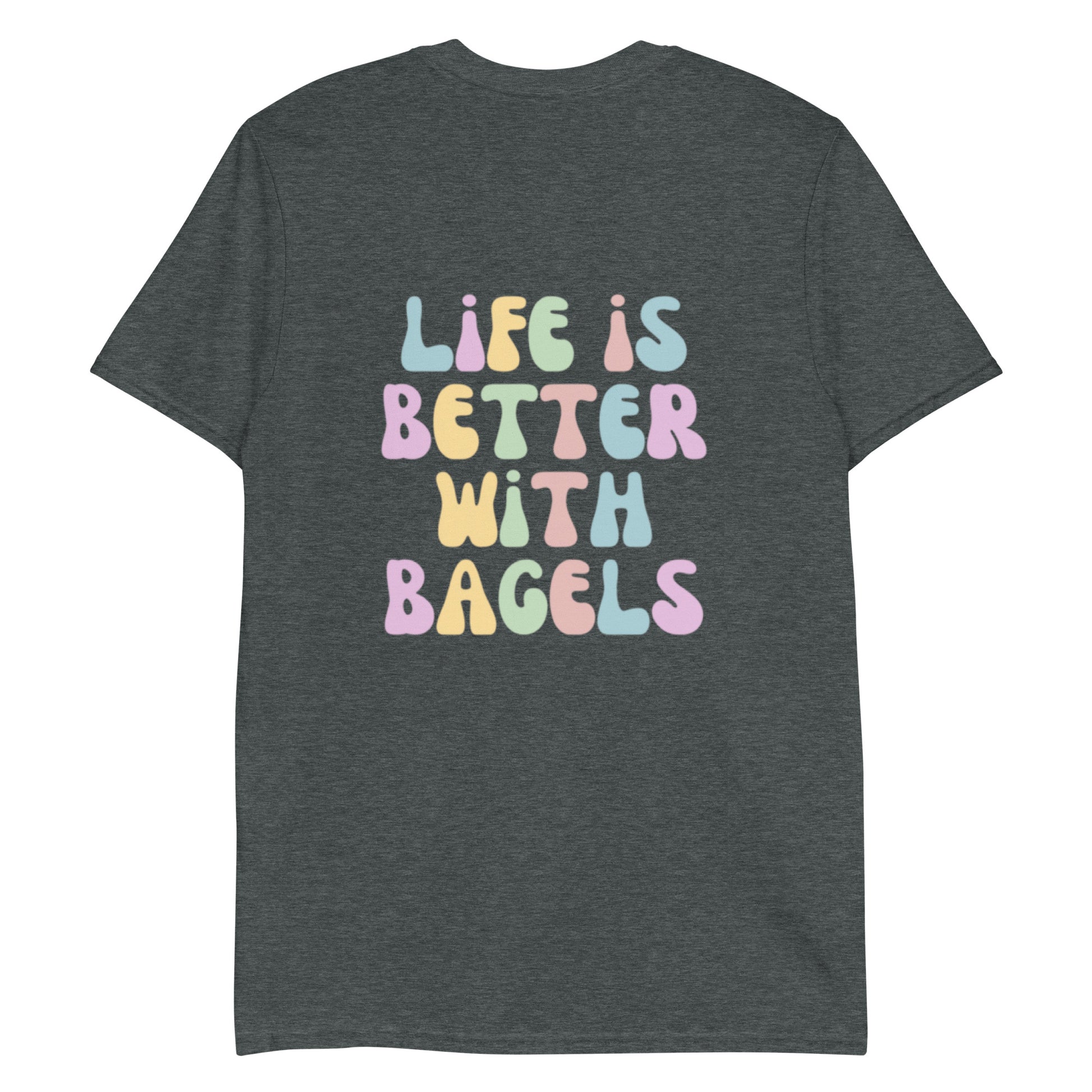 Gray bagel lover t-shirt - A bagel lover t-shirt with a cute bagel quote on the back and an everything bagel on the front. Eat bagels in style in our classic cotton t-shirt. The colorful design is unique and stands out. It shows your love of bagels and makes a statement. Wear it as everyday streetwear or give it as a funny gift for a bagel lover.