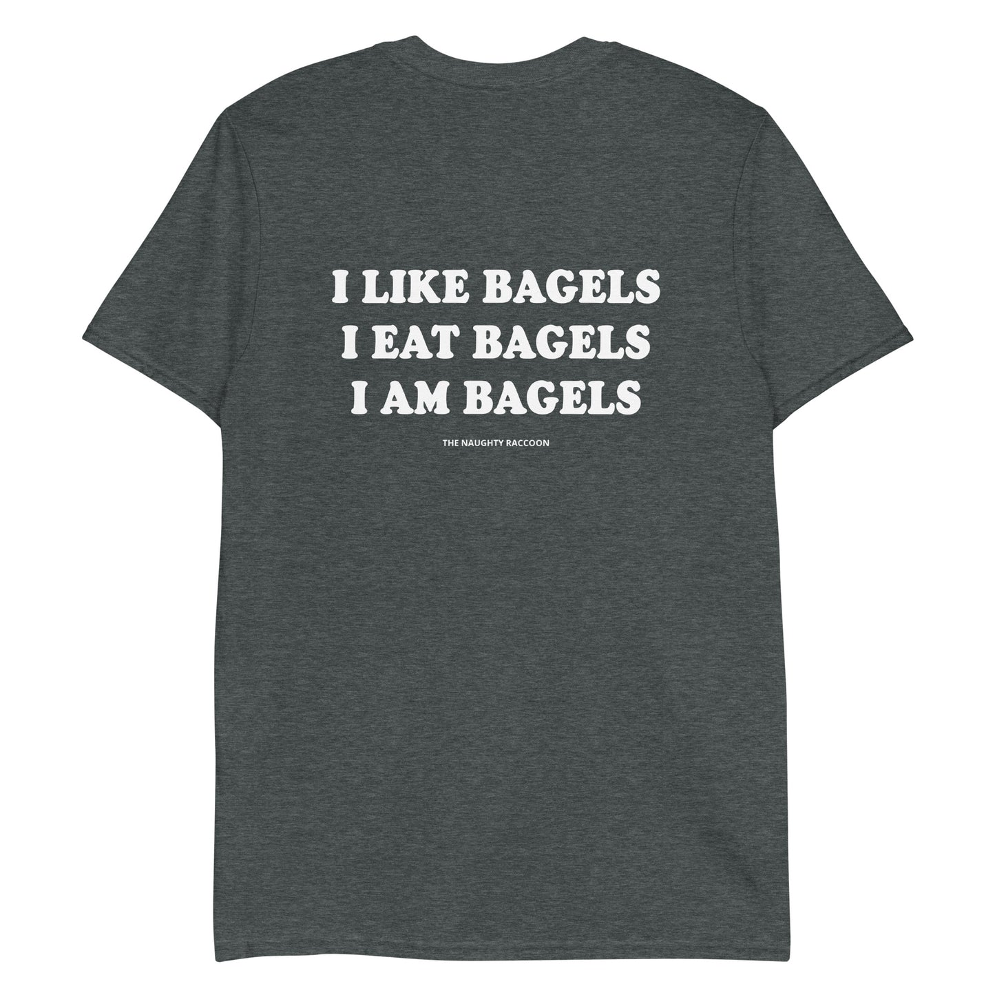 Dark Gray Bagels T-shirt from Nina's Funky Shop - Do you love bagels? Looking for a funny gift for a bagel enthusiast? This everything bagel t-shirt is just what you need. It's a cotton tee with an everything bagel, on the front and "I like bagels I eat bagels I am bagels" on the back. Eat your favorite bagels in this unique and funny t-shirt for bagel lovers. 