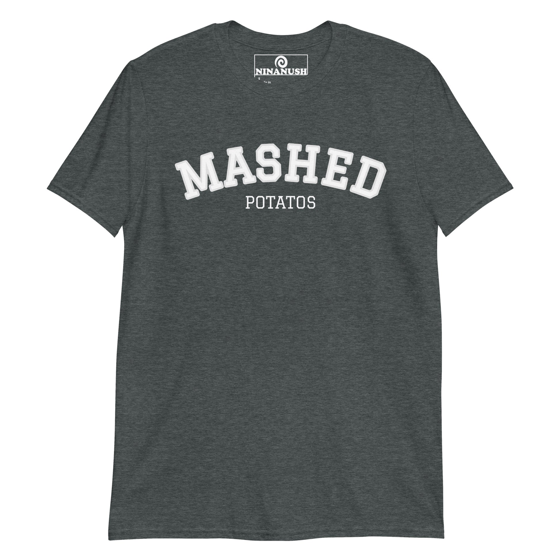 Dark gray shirt for mashed potato lover -  A mashed potatoes t-shirt for potato enthusiasts and foodies of all kinds. It's a classic cotton tee with a unique college-style t-shirt design. This funny foodie shirt stands out and makes a statement. Eat mashed potatoes in this quirky streetwear potato tshirt or give it as a funny gift for mashed potato lovers. 