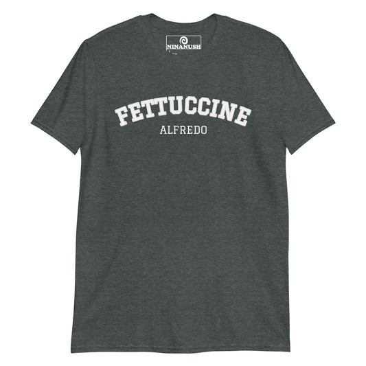 Gray t-shirt for fettuccine Alfredo enthusiasts - A Fettuccine Alfredo college-style T-Shirt. Made from soft and comfortable cotton, this unique pasta shirt is funny, eye catching and made just for you. A perfect T-shirt for fettuccine Alfredo enthusiasts, this funny foodie shirt is sure to stand out and make a statement. Wear it as everyday foodie streetwear or give it as a gift for a pasta lover.  