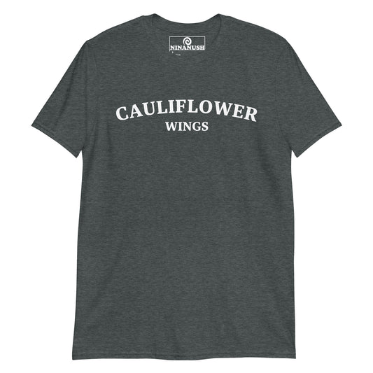 Dark gray cauliflower wings shirt - Cauliflower wings! This Unisex cauliflower wings t-shirt is soft, comfortable, designed for cauliflower wing lovers and made just for you. It's a funny college-style food shirt that is sure to stand out and make a statement. From buffalo wings to barbecue wings, cauliflower is the way to go! Eat cauliflower wings in this everyday unique foodie t-shirt or give it as a funny gift for a fellow food lover. 