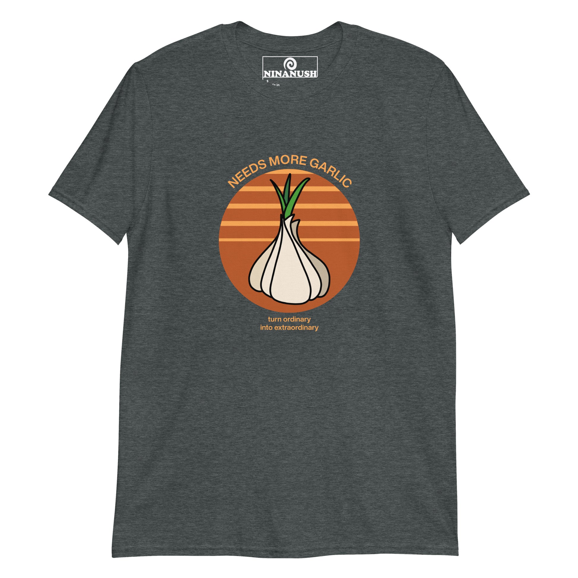 Heather gray needs more garlic shirt from Nina's Funky Shop by ninanush - NEEDS MORE GARLIC! Turn ordinary to extraordinary with this funny garlic t-shirt. It's designed for garlic lovers with a colorful graphic of a head of garlic and the words "needs more garlic" and "turn ordinary to extraordinary". This unique foodie shirt for garlic enthusiasts is hand-drawn by Nina and made just for you.