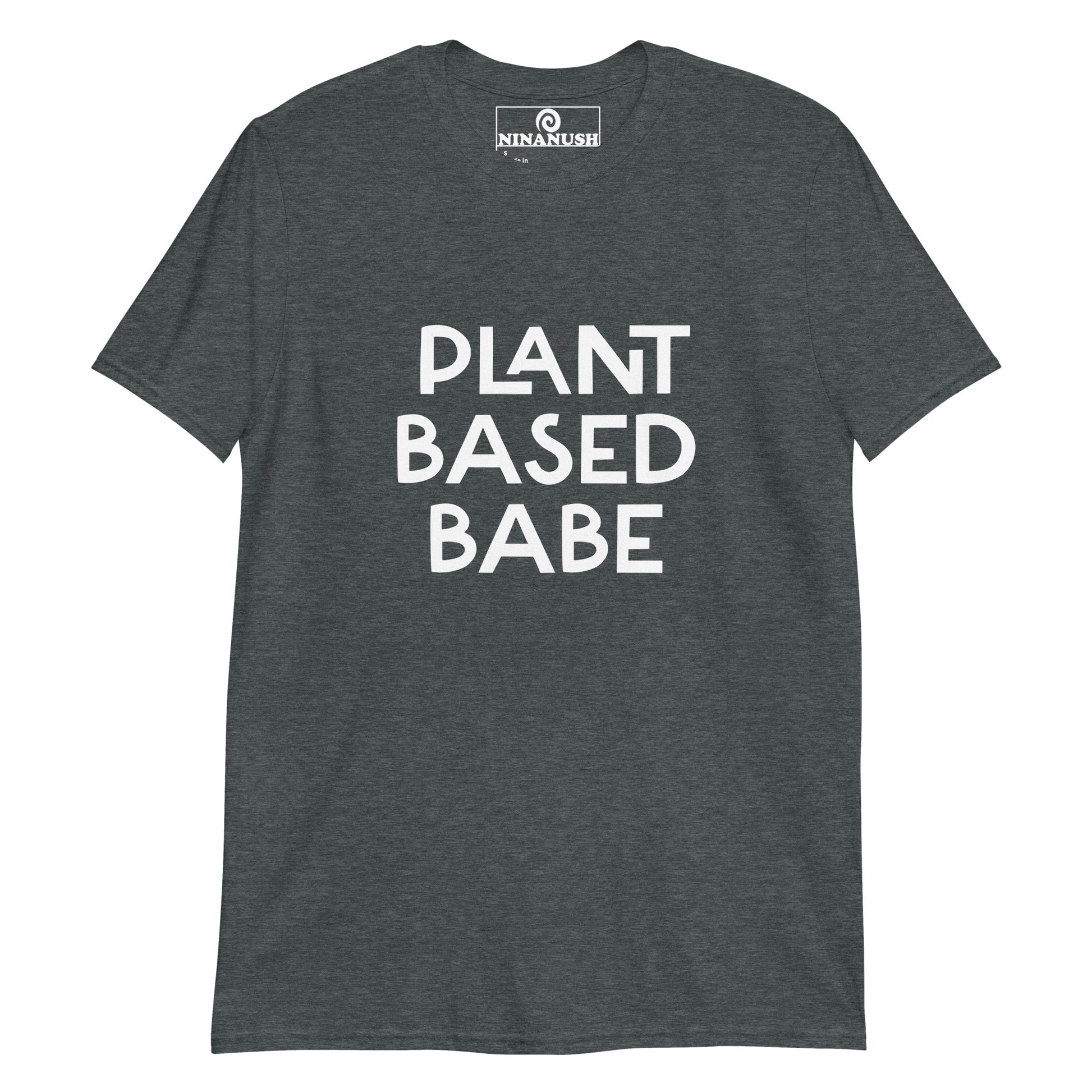 Dark heather gray plant based babe t-shirt from Nina's Funky Shop by ninanush - PLANT BASED BABE 🌱 Calling all plant based babes! Make a statement in this unique vegan t-shirt with the words "plant based babe" expertly printed on the front. It's a unisex, classic cotton shirt for proud vegan foodies or a gift for plant based hunks of all kinds. This simple vegan tee is designed by Nina and made just for you. 