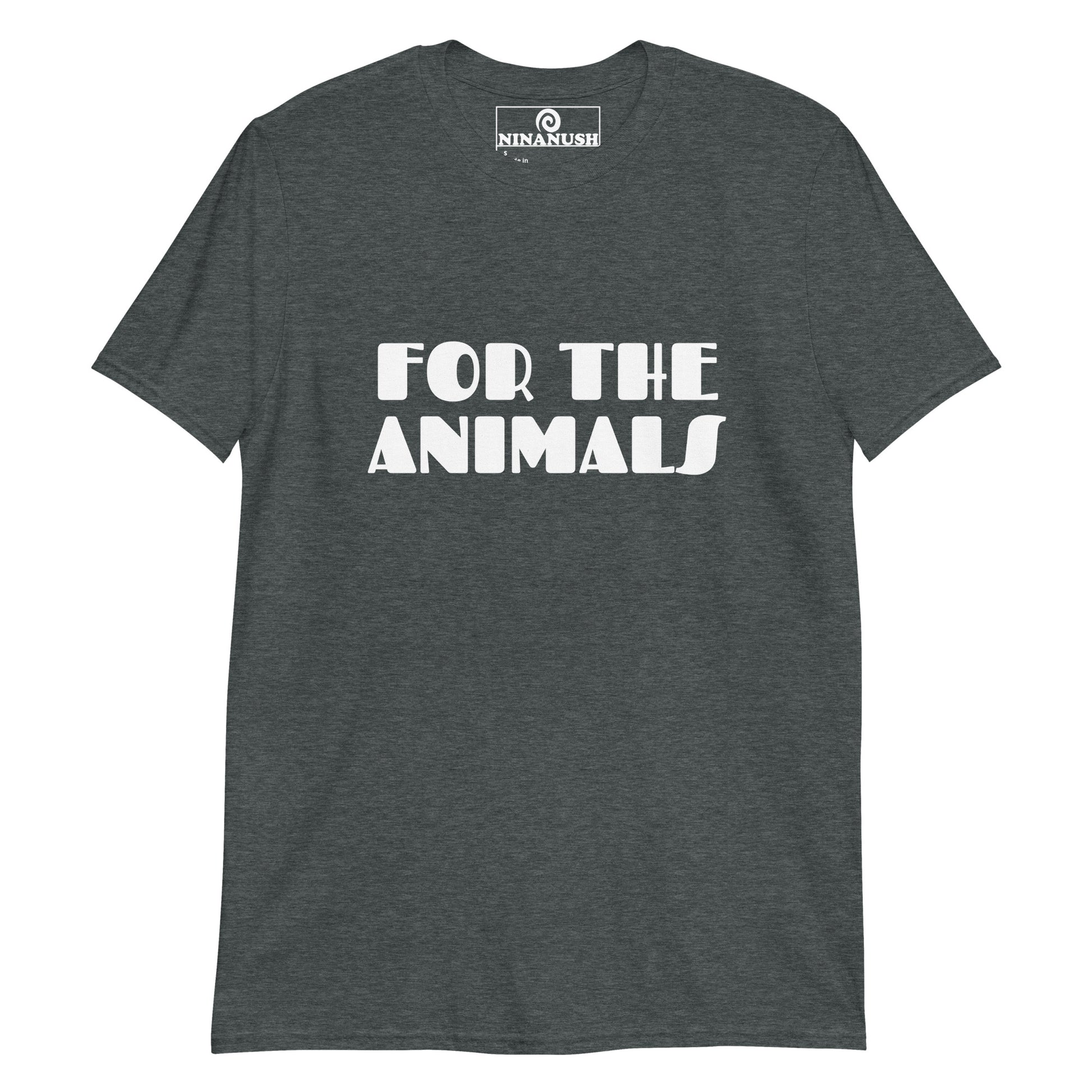 Dark heather gray for the animals t-shirt from Nina's Funky Shop by ninanush - FOR THE ANIMALS Calling all plant based babes! Make a statement in this unique vegan for the animals t-shirt with the words "for the animals" expertly printed on the front. It's a unisex, classic cotton shirt for ethical vegan or a gift for plant based babes of all kinds. This simple and meaningful vegan tee is designed by Nina and made just for you.