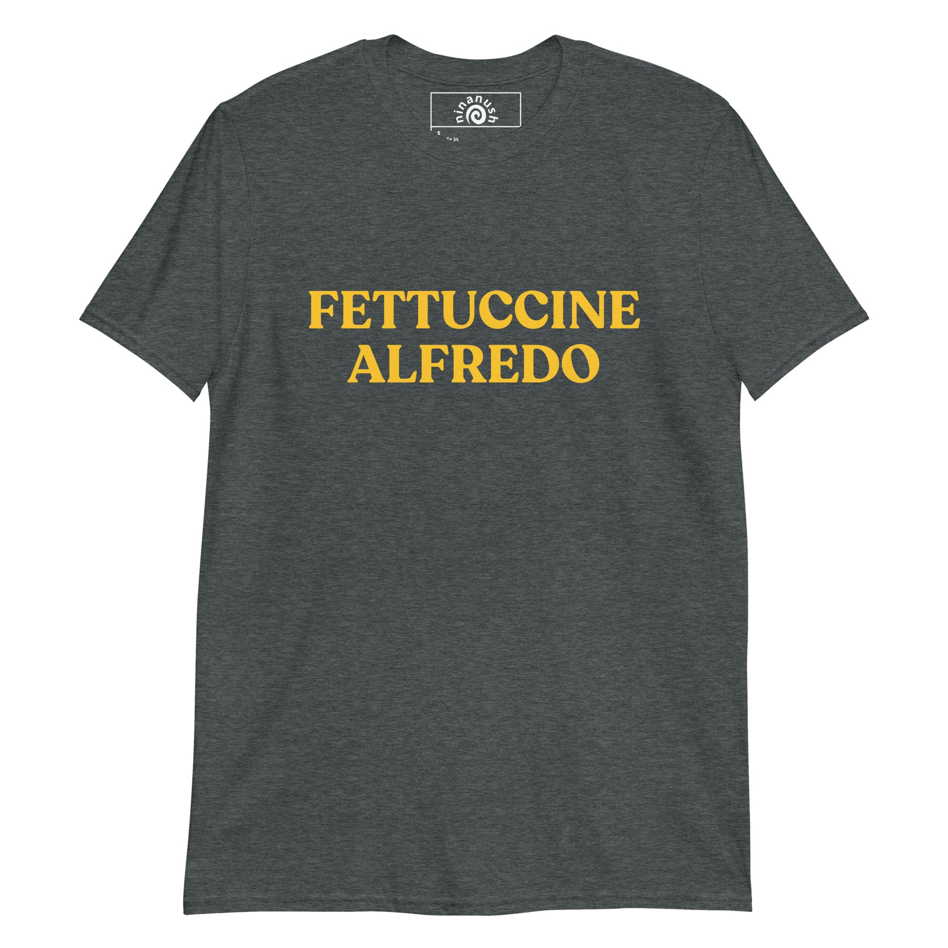 Dark gray Fettuccine Alfredo Shirt from Nina's Funky Shop by ninanush - This Fettuccine Alfredo Shirt is designed for pasta enthusiasts with "Fettuccine Alfredo", printed in yellow writing. Eat fettuccine Alfredo in a this funny food shirt. It's a perfect weird shirt for pasta lovers and foodies of all kinds. Celebrate your favorite food and drinks in our funky foodie apparel, designed by Nina.