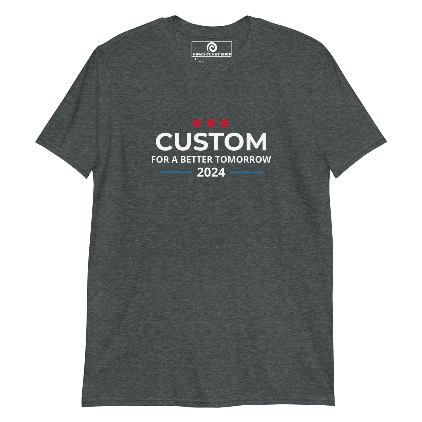 Dark Gray Custom Election T-shirt - Looking for an election year t-shirt? This customizable tee is just what you need! It's a soft and comfortable cotton shirt with a customizable election design, expertly printed on the front. Celebrate your favorite foods in our funky foodie clothing, designed by Nina and made just for you