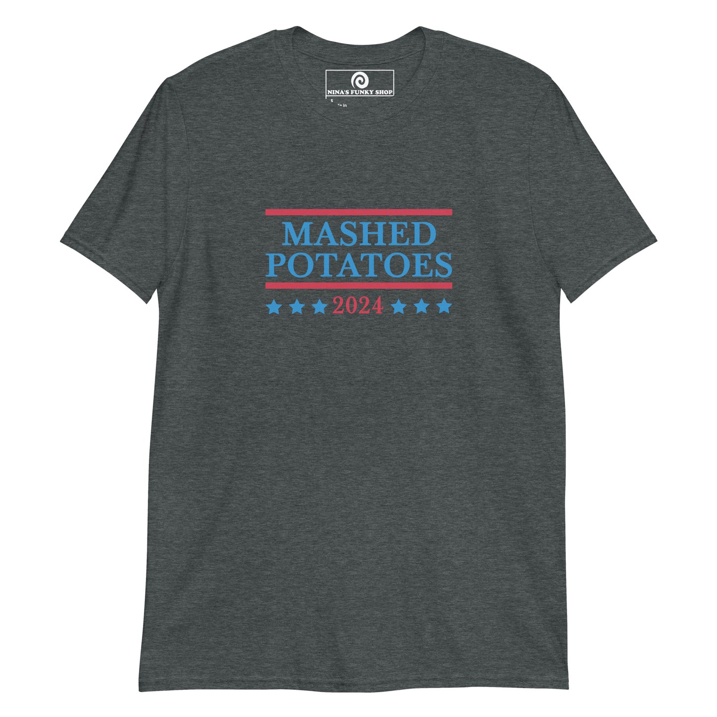 Dark Gray funny political t-shirt for mashed potato lovers - Are you a mashed potato enthusiast? Looking for a funny voting t-shirt? Our Mashed Potatoes 2024 Election T-shirt is just what you need. It's a cotton tee with a funny vote design, expertly printed on the front. The perfect tee for mashed potato lovers and a controversial political t-shirt design for everyday foodies.