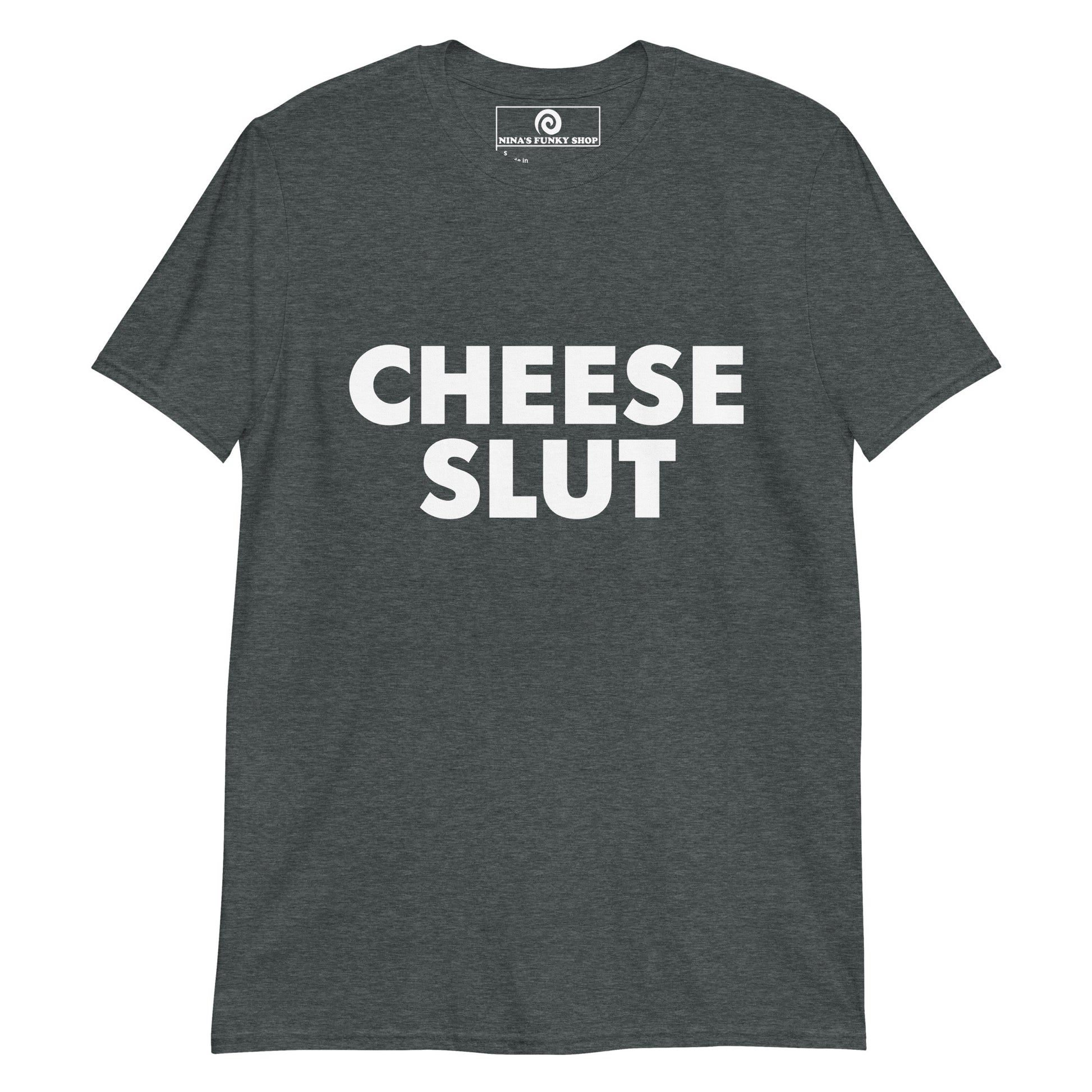 Dark Gray Cheese Slut T-Shirt - Are you a cheese slut? Eat cheese in our Cheese Slut T-Shirt! This funny cheese t-shirt is perfect for everyday streetwear or a sarcastic gift for a cheese lover. Its a soft and comfortable t-shirt with a cheese quote, expertly printed on the front. Stand out in our sarcastic graphic tees and funny foodie apparel. 