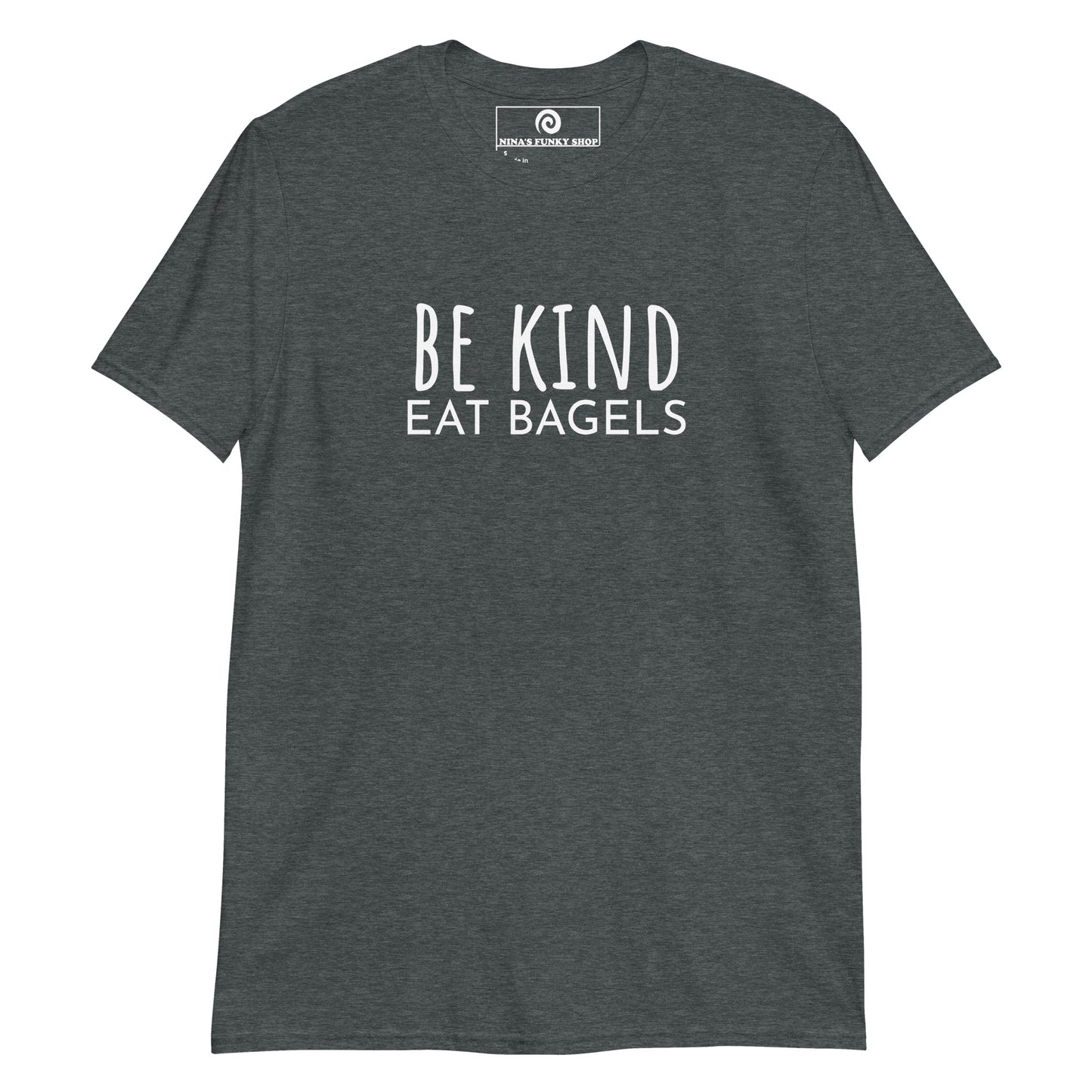 Be Kind Eat Bagels T-Shirt