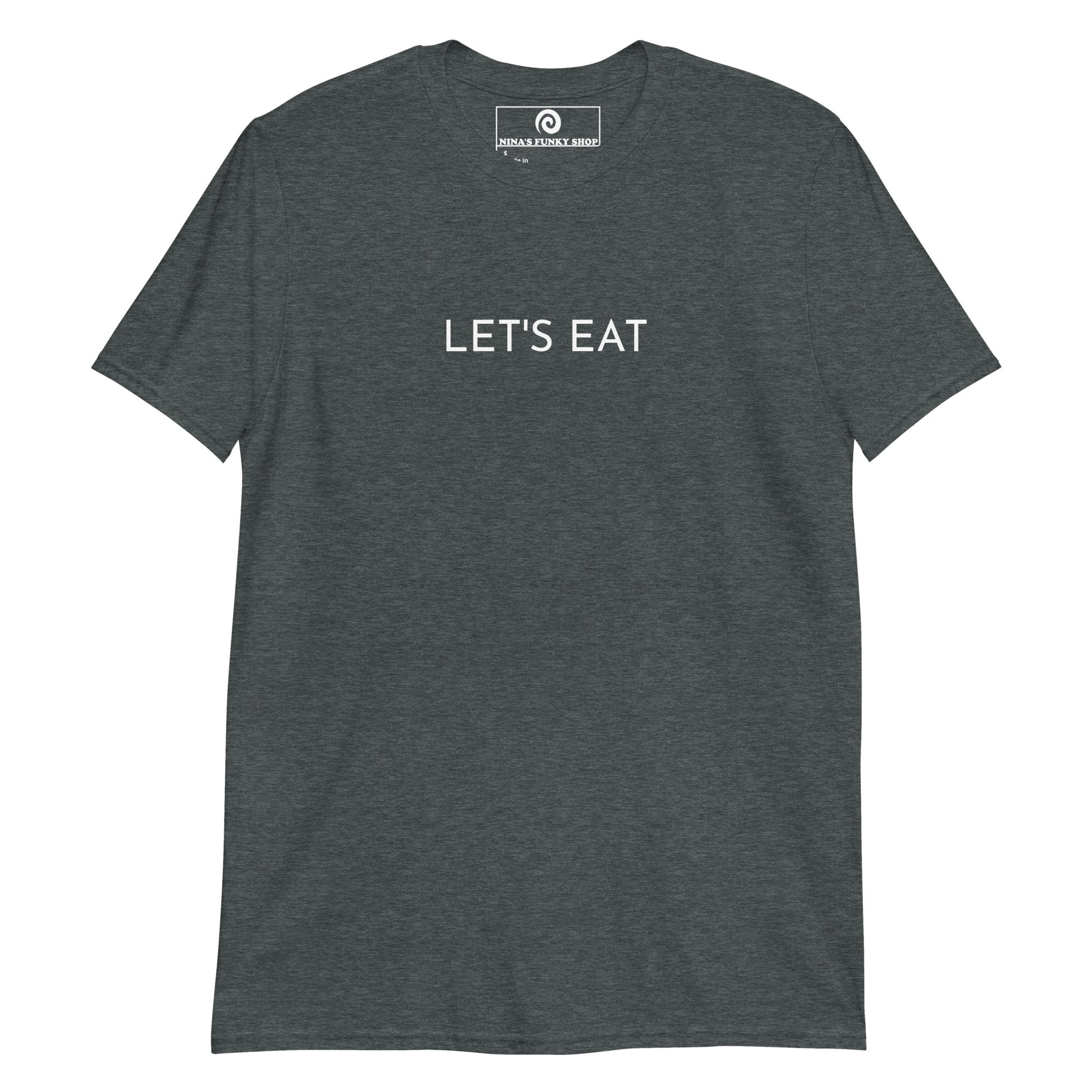 Dark Gray Let's Eat Shirt - Make a statement in Our Let's Eat T-shirt. It's a soft and comfortable cotton tee with a simple text design, expertly printed on the front. Perfect for everyday streetwear or a gift for you favorite food enthusiast.