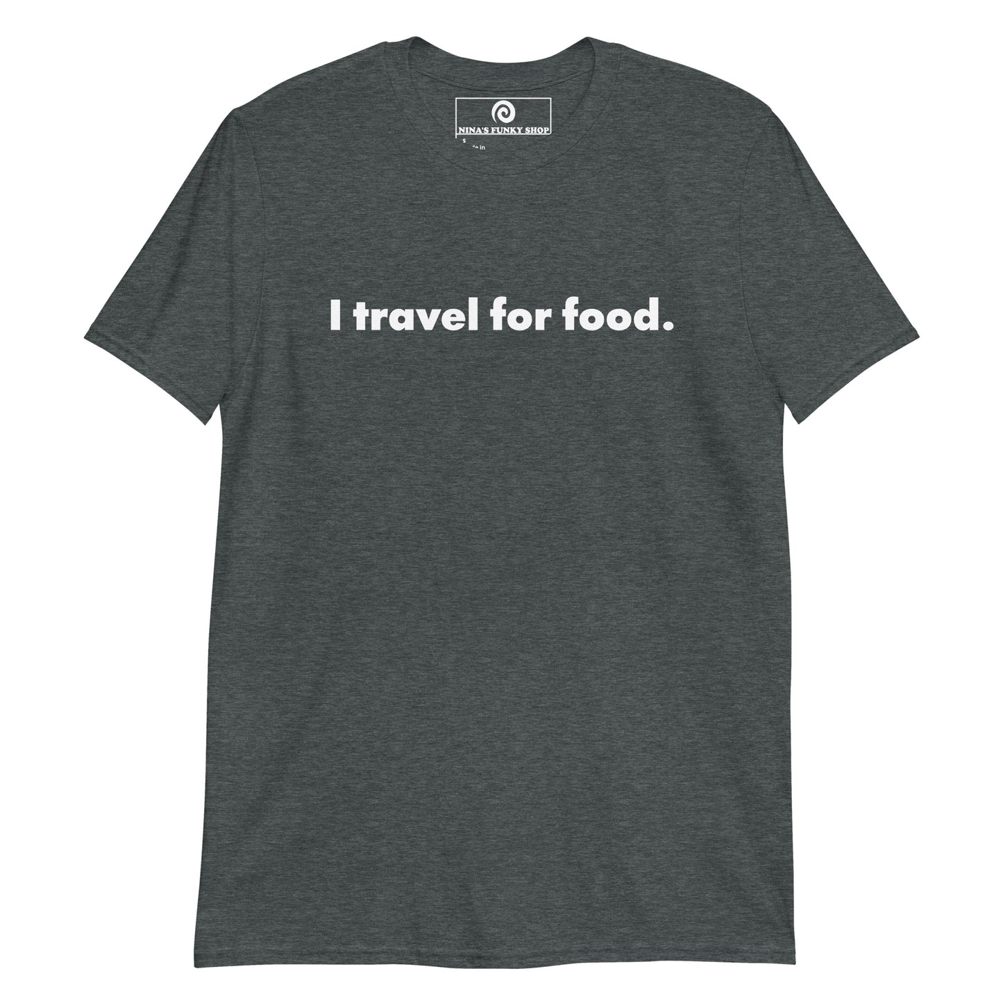 Dark Gray I Travel For Food T-Shirt - What's the best part of travel? The food, of course! Our I Travel For Food T-Shirt is soft, comfortable and made just for you. It's a classic cotton tee with a funny travel saying, expertly printed on the front. Let the people know what you're all about in this travel foodie tee.