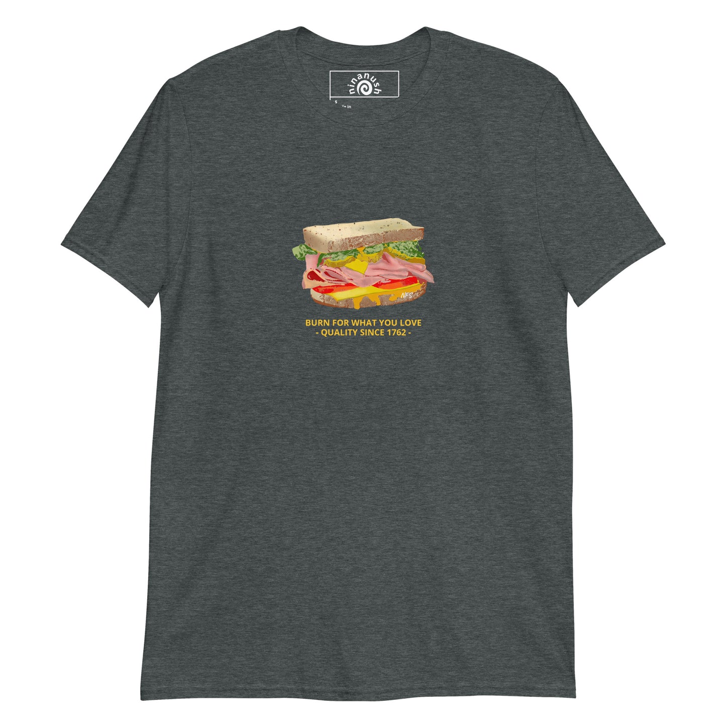 Dark Gray Sandwich T-Shirt -Do you love Sandwiches? Looking for a funny gift for a friend? Our colorful Sandwich T-shirt is just what you need. It's a soft and comfortable sandwich lover shirt with an original funky design by Nina, expertly printed on the front. It features a loaded sandwich with the words "Sandwich" and "Burn for what you love - quality since 1762 -" in yellow.