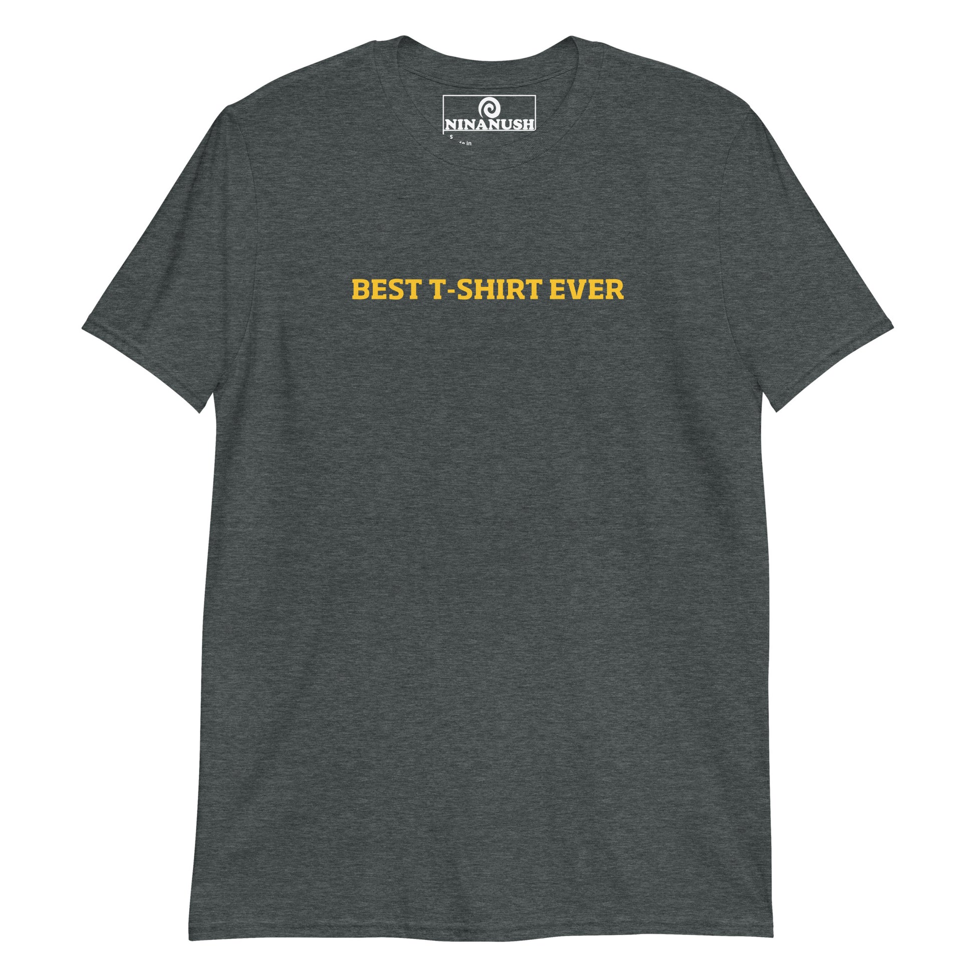 Dark Gray Best T-Shirt Ever - Best T-Shirt Ever T-Shirt - Our Best T-Shirt Ever Shirt is soft, comfortable and made just for you! It's a classic cotton tee with "Best t-shirt ever", expertly printed on the front. Our sarcastic t-shirt designs are perfect for everyday streetwear or a funny gift for a friend.