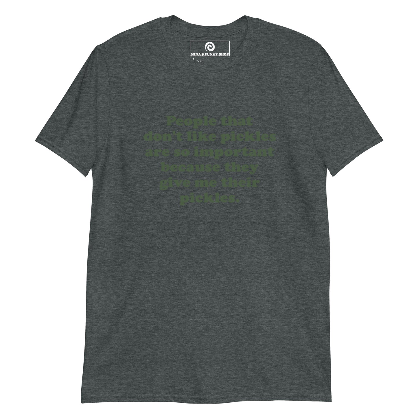 Dark Gray Funny Pickles T-Shirt - Are you the pickle friend? Love pickles? This funny pickle saying t-shirt is soft, comfortable and made just for you! It's a classic cotton tee for pickle enthusiasts and foodies of all kinds.