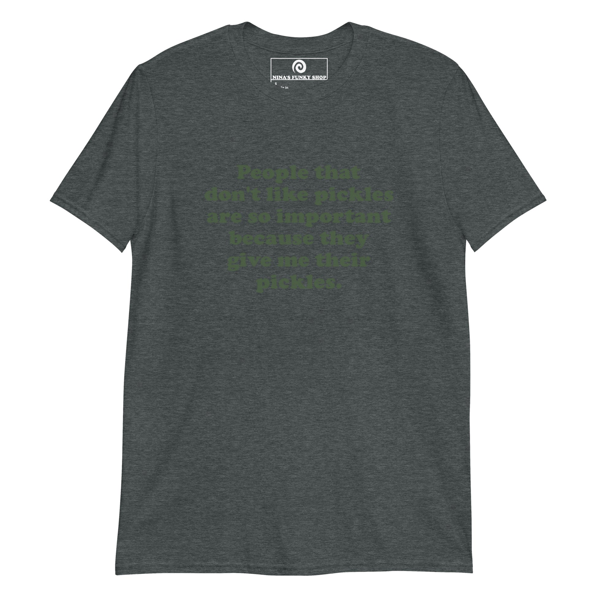 Dark Gray Funny Pickles T-Shirt - Are you the pickle friend? Love pickles? This funny pickle saying t-shirt is soft, comfortable and made just for you! It's a classic cotton tee for pickle enthusiasts and foodies of all kinds.