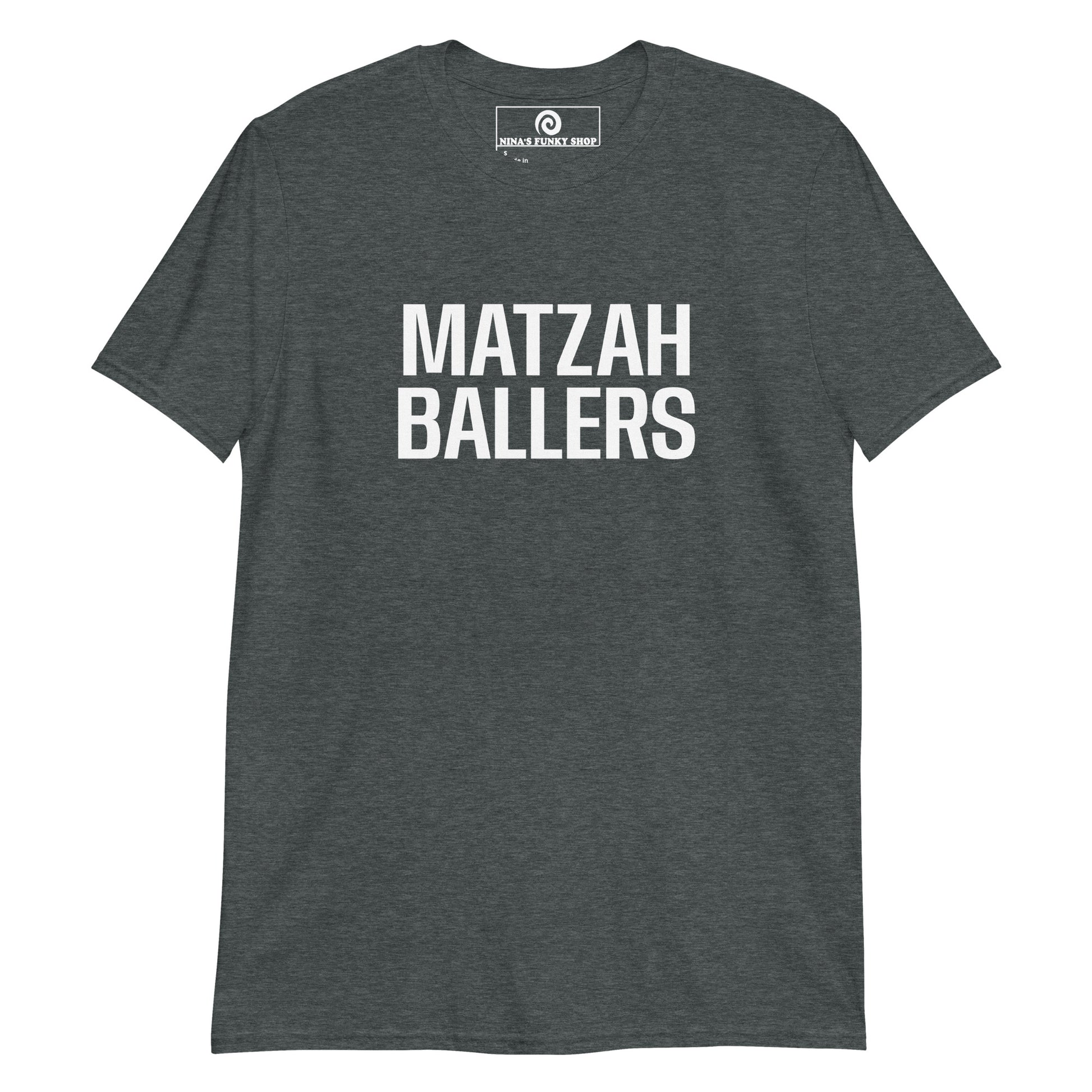 Gray Matzah Baller T-Shirt - Our Matzah Baller T-Shirt is soft, comfortable, and made just for you.
