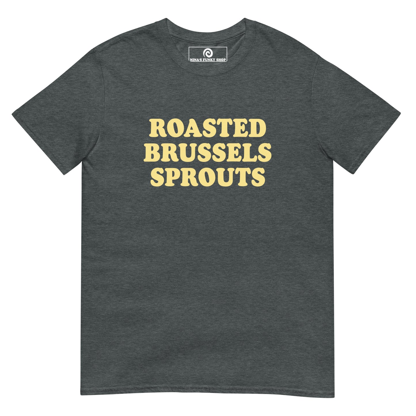 Roasted Brussels Sprouts T-Shirt