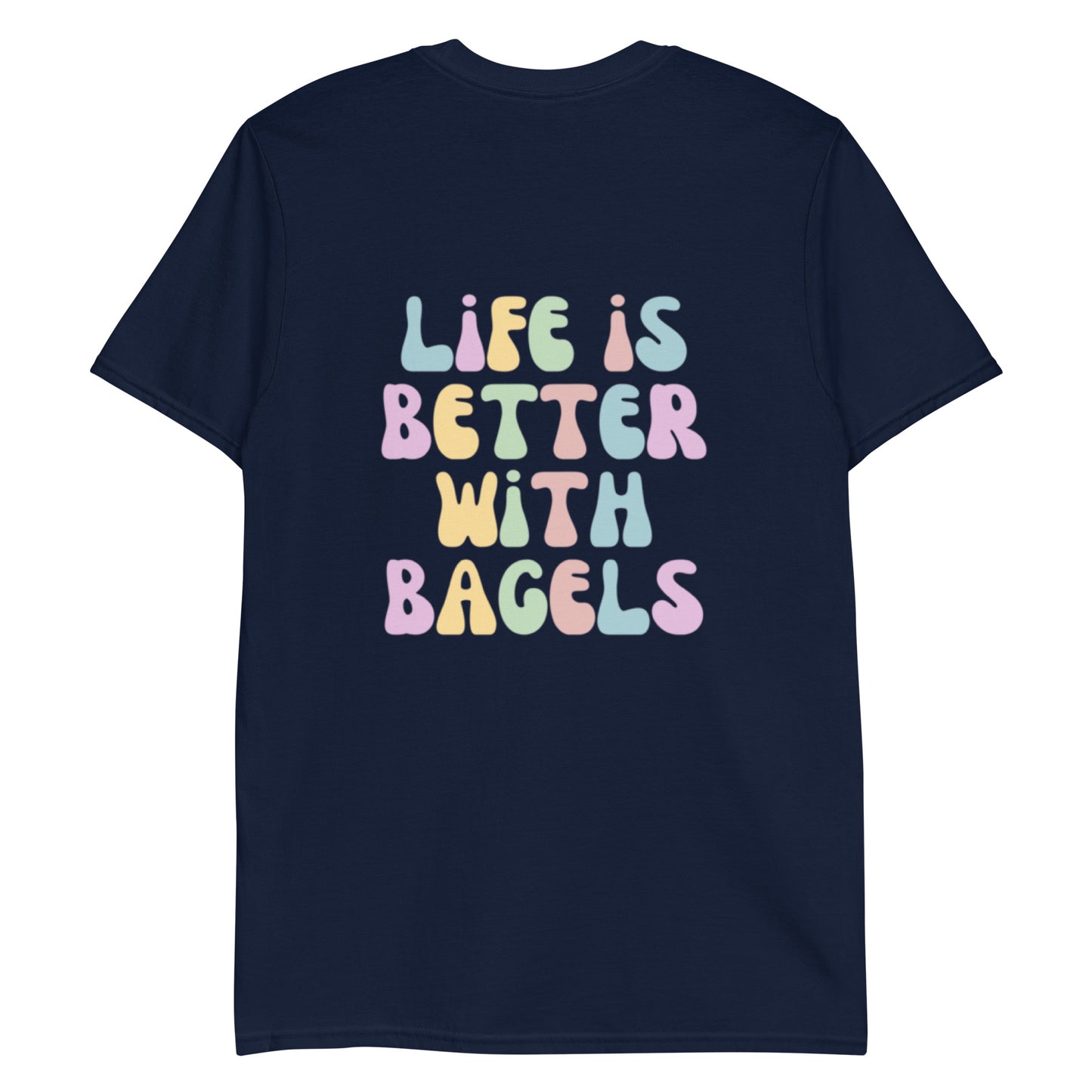 Navy t-shirt for bagel lovers with trendy rainbow quote - A bagel lover t-shirt with a cute bagel quote on the back and an everything bagel on the front. Eat bagels in style in our classic cotton t-shirt. The colorful design is unique and stands out. It shows your love of bagels and makes a statement. Wear it as everyday streetwear or give it as a funny gift for a bagel lover.