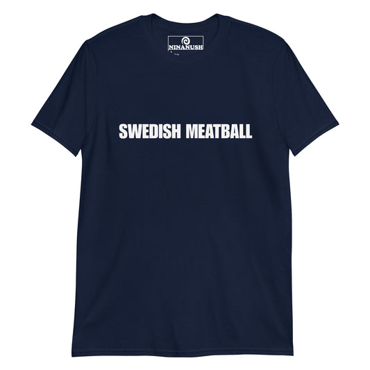 Navy blue food shirt for meatball lovers - This Swedish Meatball T-Shirt is guaranteed to get you noticed! Show off your love of meatballs and wear this unique, funny and weird food-inspired shirt. Stand out from the crowd and show your quirky style. This random quote t-shirt is perfect for every day streetwear or a funny gift for your favorite meatball lover. 