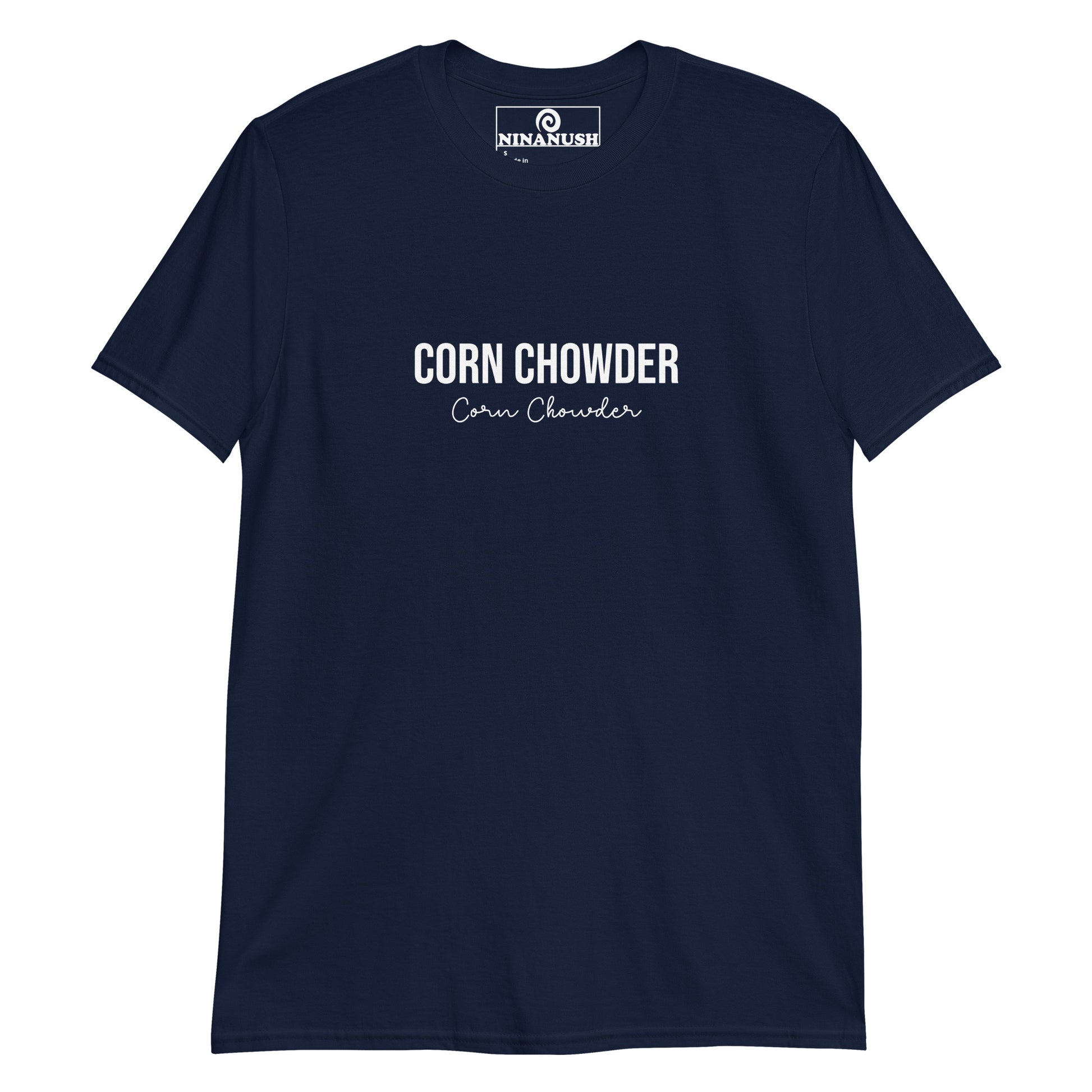 Navy corn chowder t-shirt - A classic tee with "corn chowder" printed on the front. It's soft, comfortable and made just for you and your favorite corn chowder enthusiast. This funny food shirt is perfect for chowder lovers and a unique gift for New England foodies of all kinds. Celebrate your favorite foods in our funny food lover apparel.