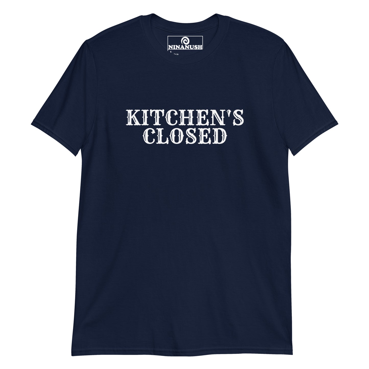 Navy kitchen's closed t-shirt from Nina's Funky Shop by ninanush - KITCHENS CLOSED 🍴 This funny foodie t-shirt is soft and comfortable with the words "Kitchen's Closed" expertly printed on the front. Add a little personality to your style in this Kitchen's Closed t-shirt or give it as a gift for your favorite cook. This funny chef tee is designed by Nina and made just for you.