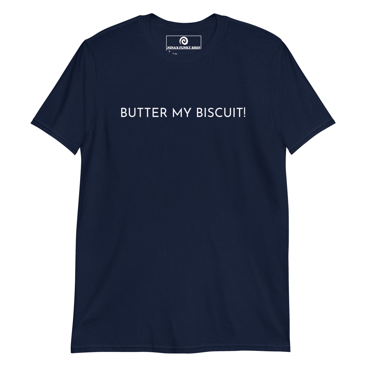 Navy Butter My Biscuit T-Shirt - Make a statement in our Butter My Biscuit! Shirt. It's soft, comfortable and made just for you with a food exclamation, expertly printed on the front. This funny food t-shirt is perfect for everyday streetwear or a gift for your favorite biscuit enthusiast.