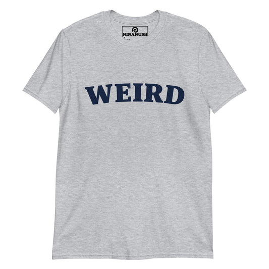 Light Gray Weird T-shirt from Nina's Funky Shop by ninanush - Looking for a weird shirt? A fun gift for a friend? This Weird T-shirt is just what you need. It's a unisex, crew neck varsity T-shirt that's soft and comfortable with "Weird", expertly printed on the front. Stay weird in this bold tee, it's designed by Nina and made just for you.