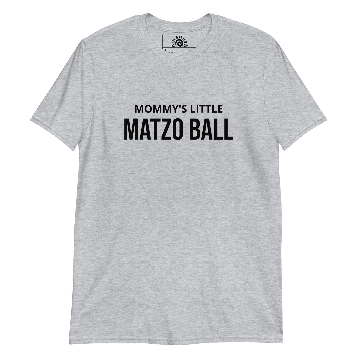 Gray Mommy's Little Matzo Ball T-shirt from Nina's Funky Shop by ninanush - Love matzo balls? Looking for a funny gift for your nice Jewish friend? Our Mommy's Little matzo Ball T-shirt is just what you need. It's a unisex crewneck t-shirt with "Mommy's Little Matzo Ball" on the front. Eat matzo ball soup in this funny Jewish Foodie t-shirt is made just for you! This t-shirt is customizable! 