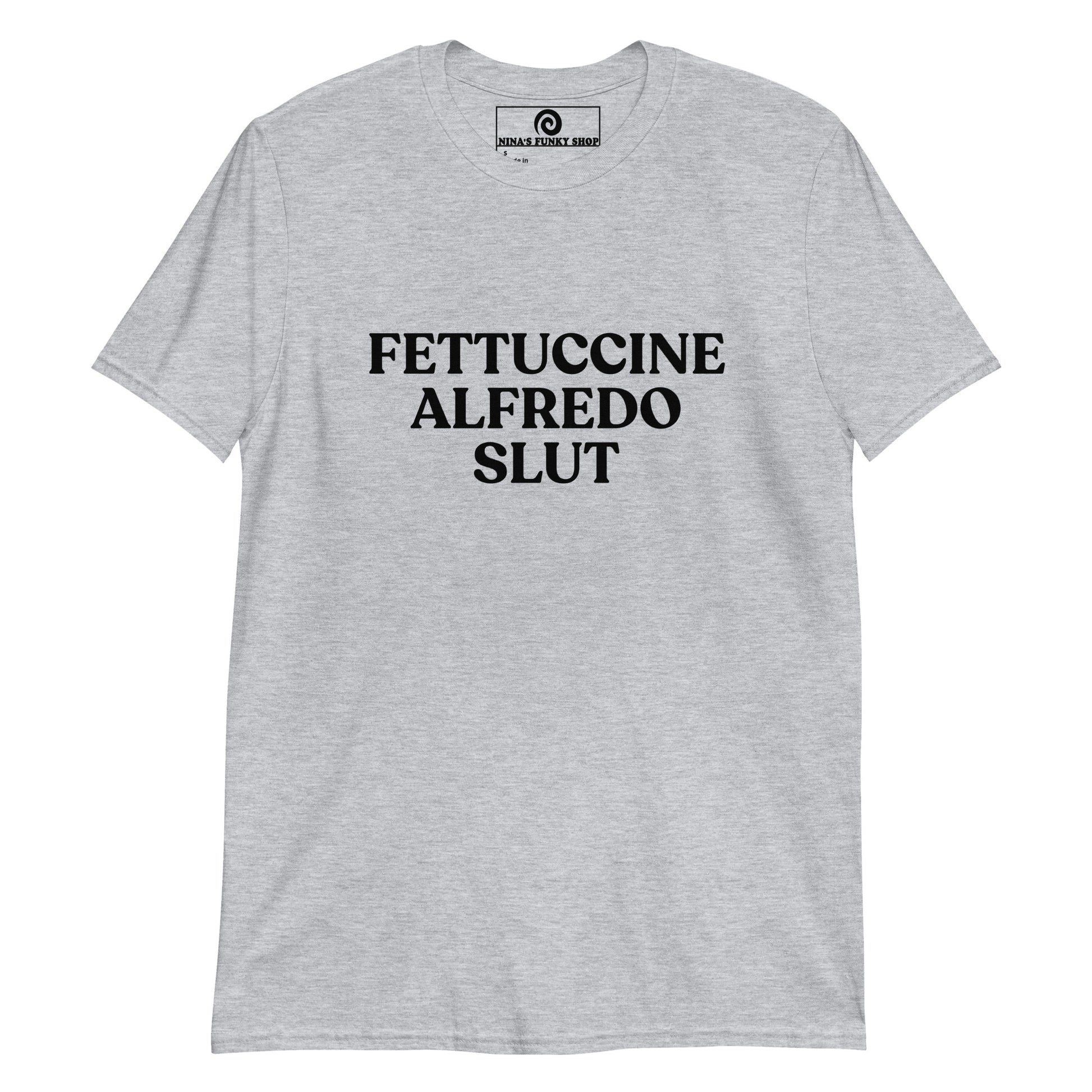 Light Gray Fettuccine Alfredo Slut T-shirt - Are you a slut for Fettuccine Alfredo? This funny food T-shirt is just what you need! Our Fettuccine Alfredo T-shirt is soft, comfortable and comes in a variety of colors with a foodie saying, expertly printed on the front. The perfect statement tee for Fettuccine Alfredo lovers and foodies of all kinds.